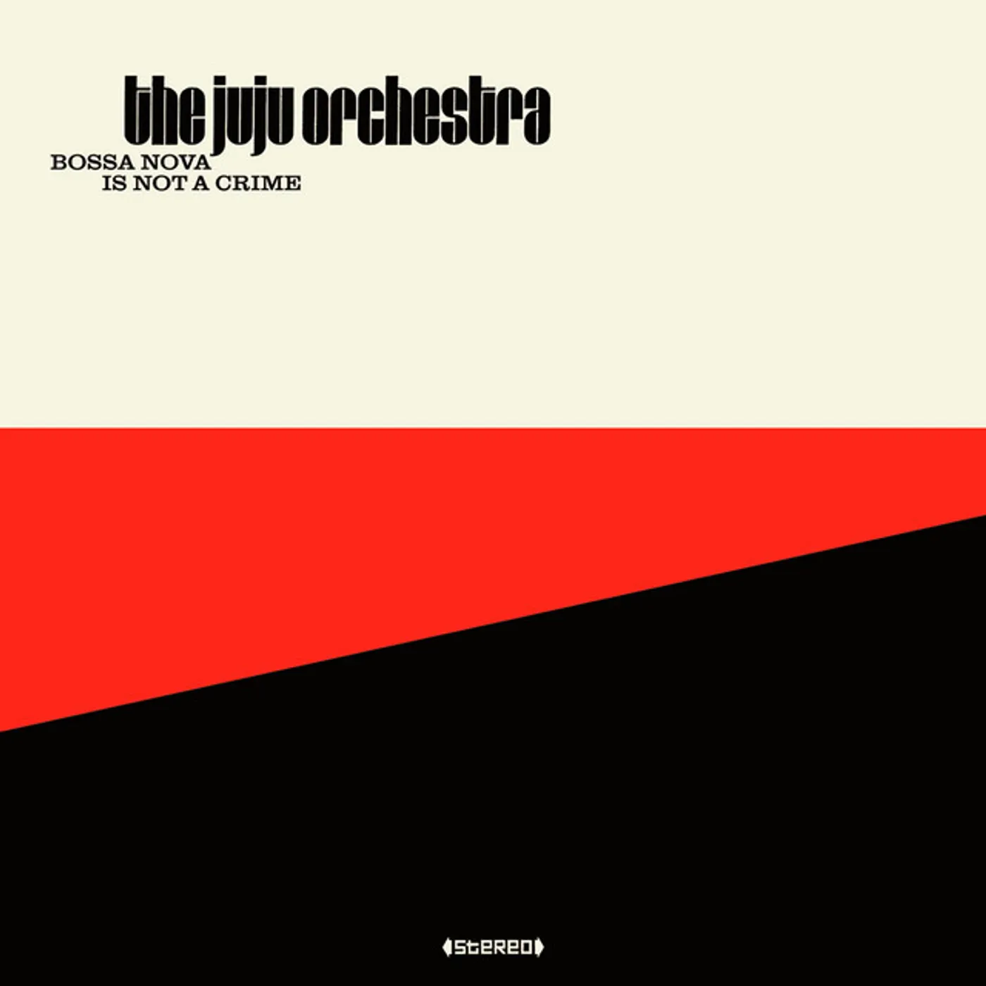 The Juju Orchestra BOSSA NOVA IS NOT A CRIME CD