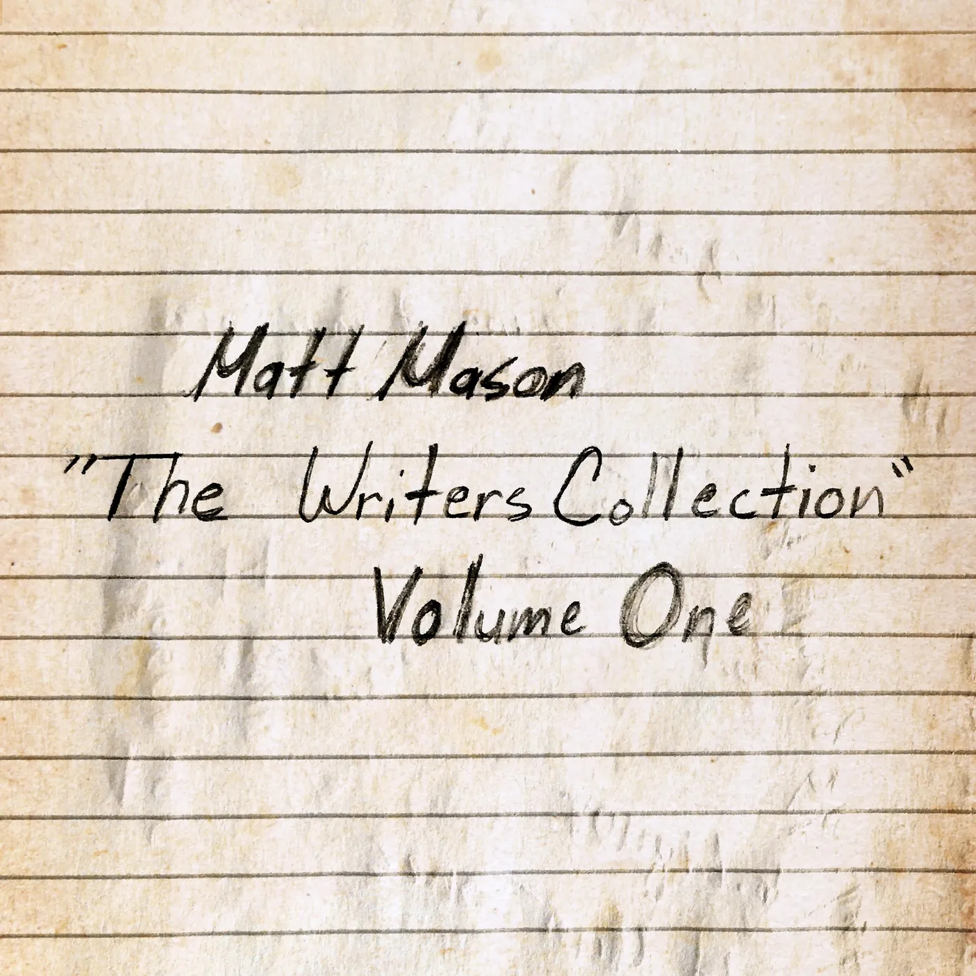 Matt Mason WRITER'S COLLECTION: VOLUME ONE Vinyl Record