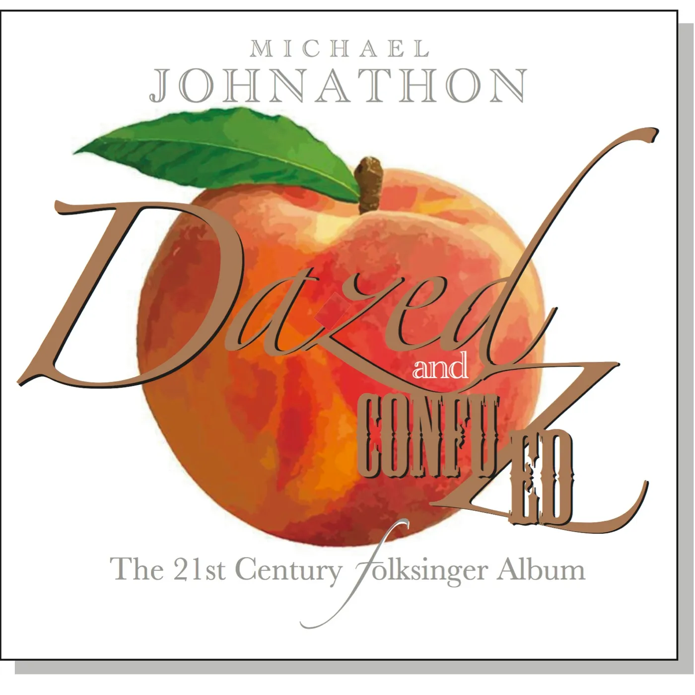 Michael Johnathon DAZED AND CONFUZED CD