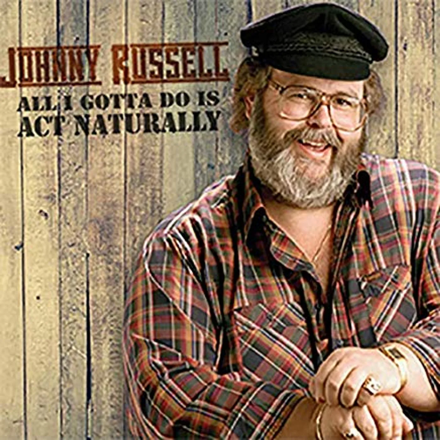 Johnny Russell ALL I GOTTA DO IS ACT NATURALLY CD