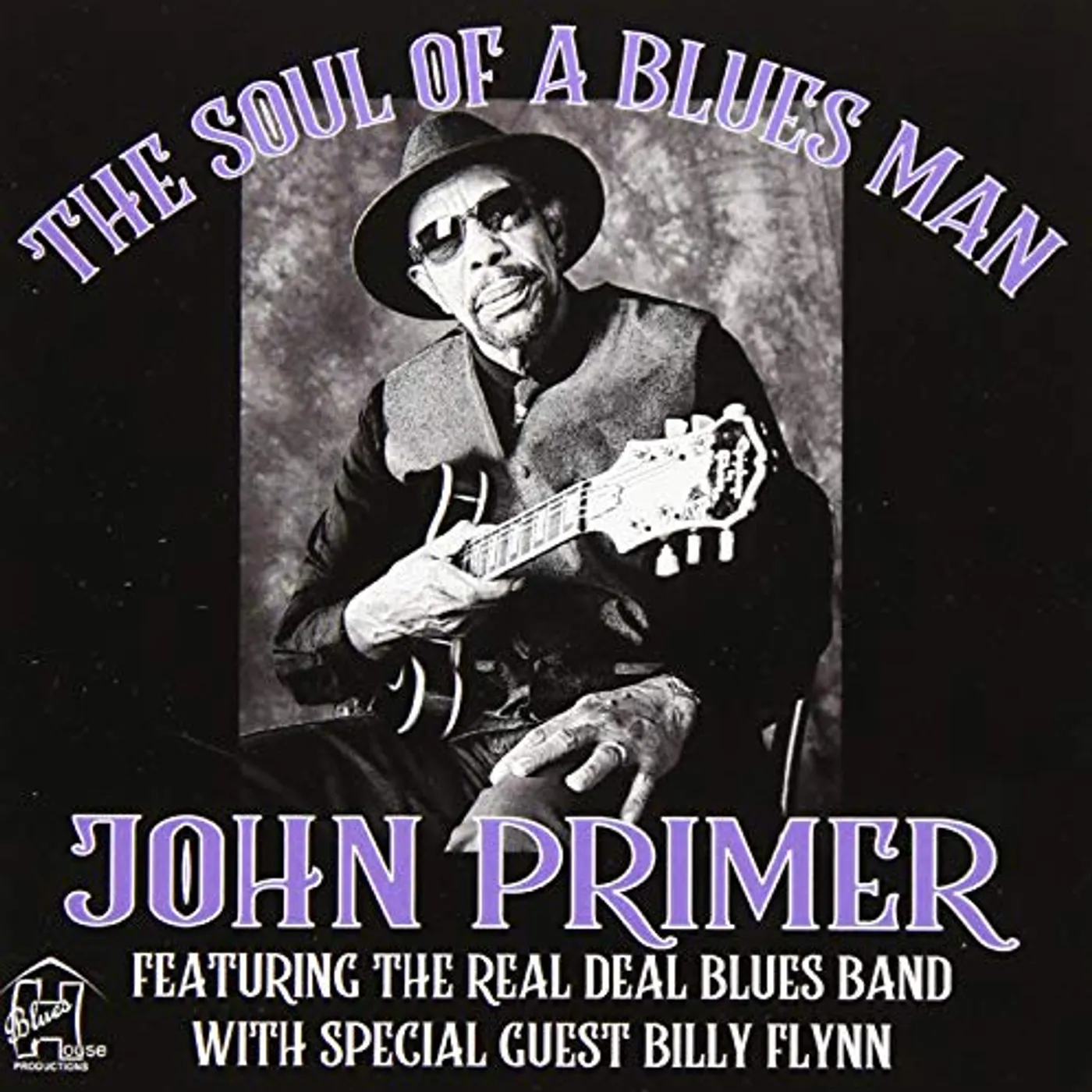 SOUL OF A BLUES MAN JOHN PRIMER FEATURING REAL CD