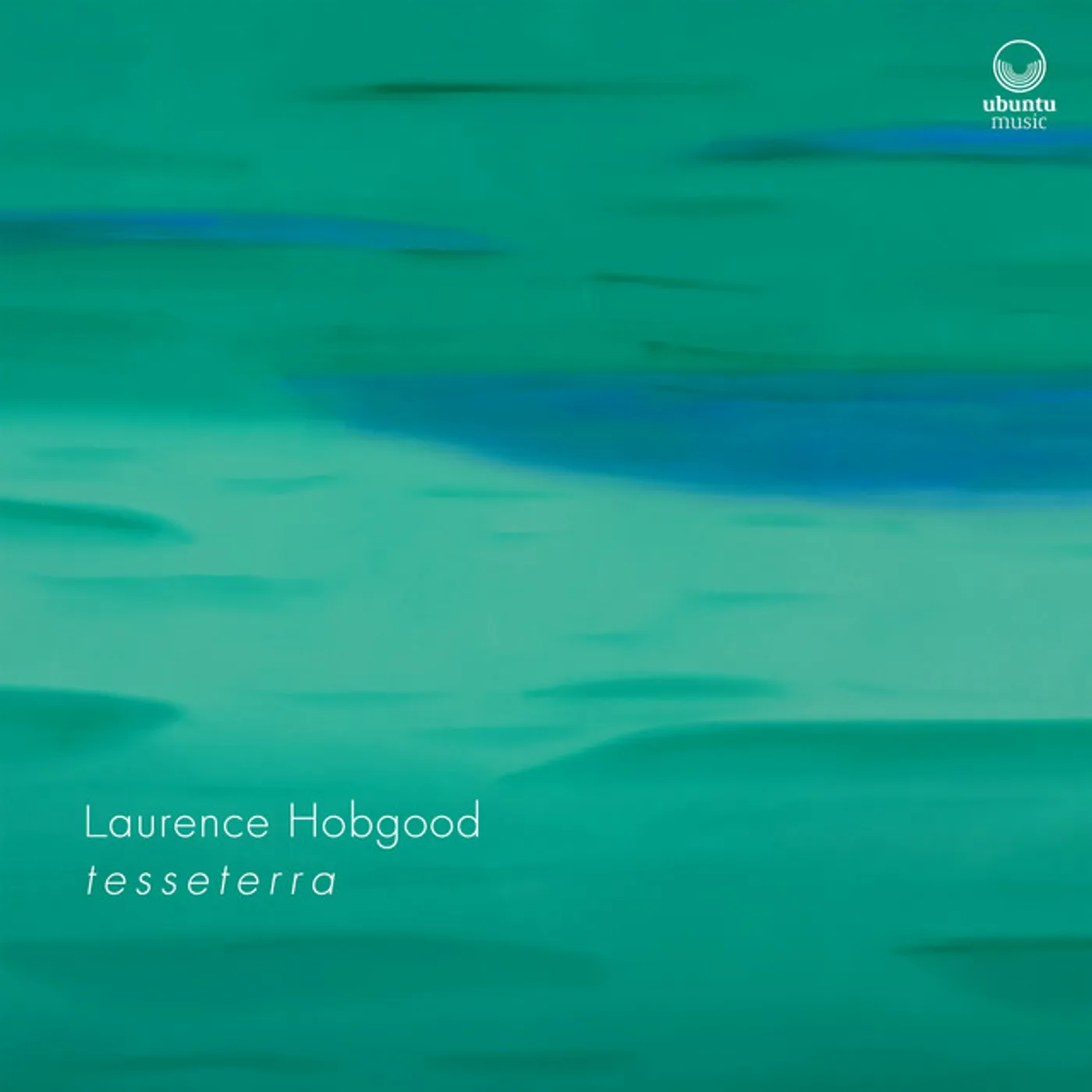Laurence Hobgood T E S S E T E R R A CD
