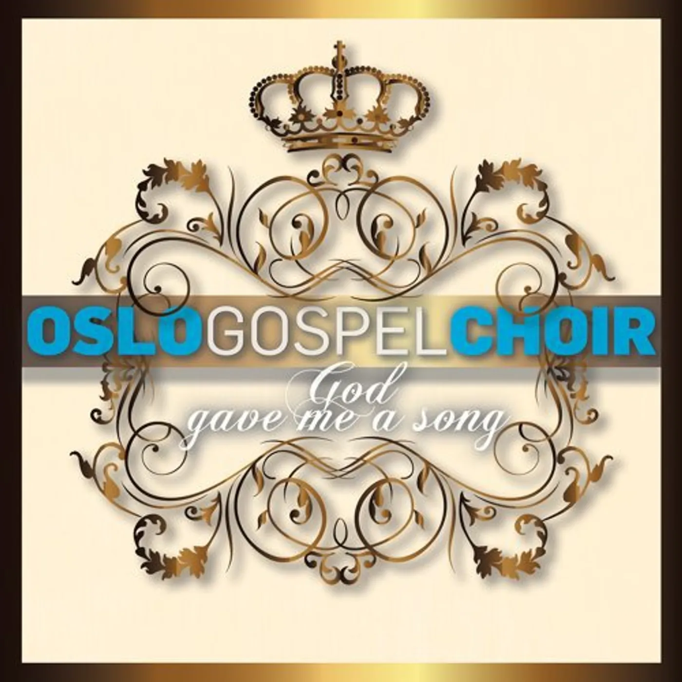 Oslo Gospel Choir GOD GAVE ME A SONG CD