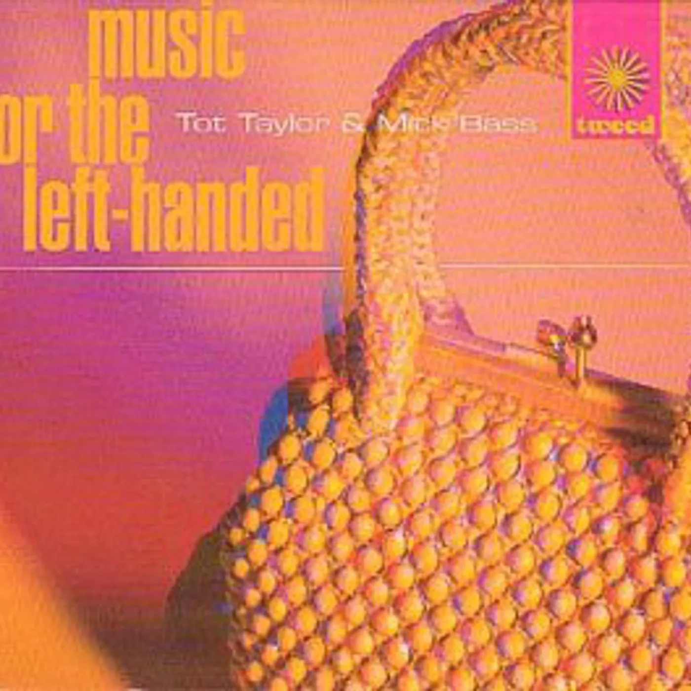 Tot Taylor / Mick Bass Music For The Left-Handed Vinyl Record