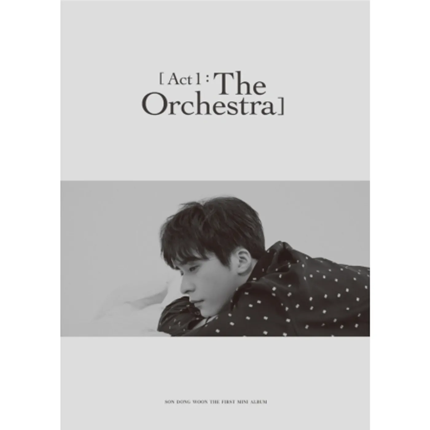 Son Dong Woon ACT 1: THE ORCHESTRA (1ST MINI ALBUM) CD
