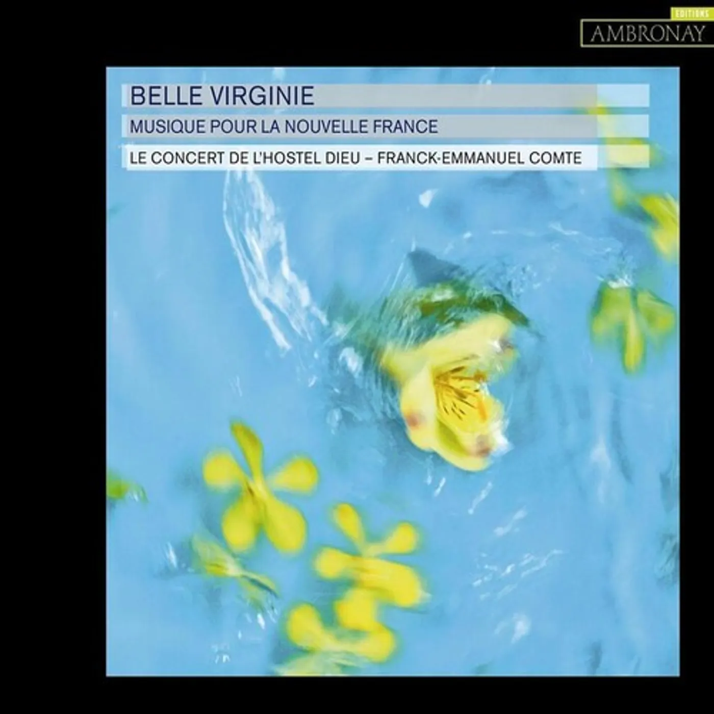 Le Concert de l'Hostel Dieu BELLE VIRGINIE CD