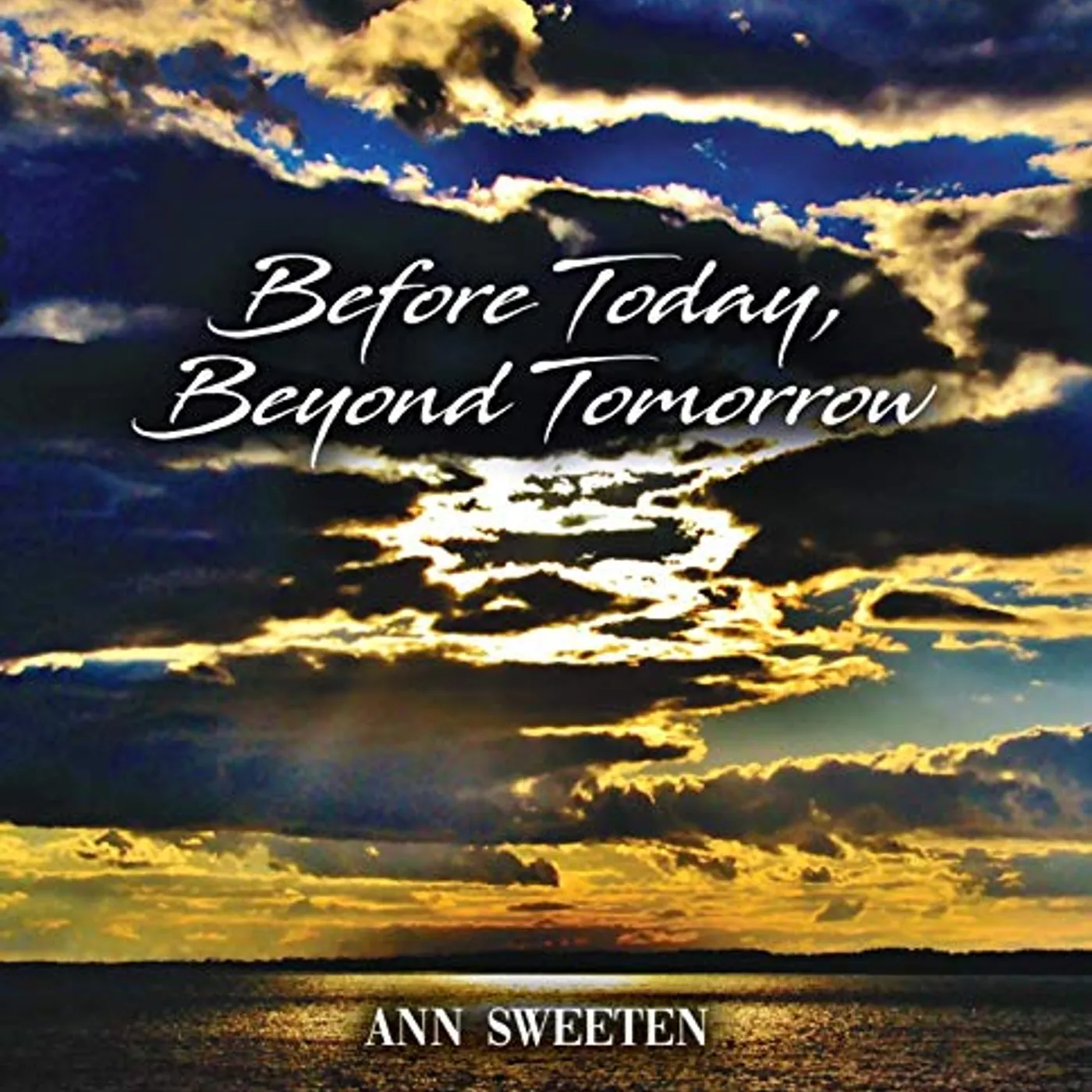 Ann Sweeten BEFORE TODAY BEYOND TOMORROW CD