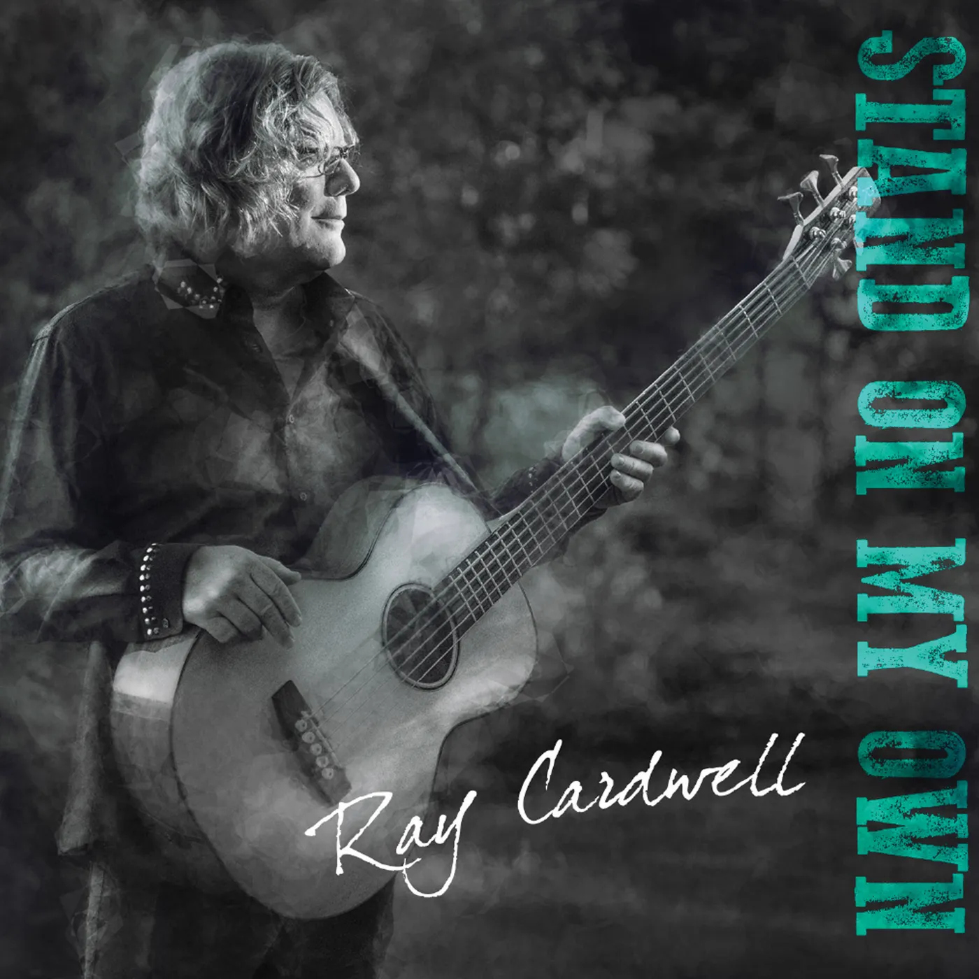 Ray Cardwell STAND ON MY OWN CD