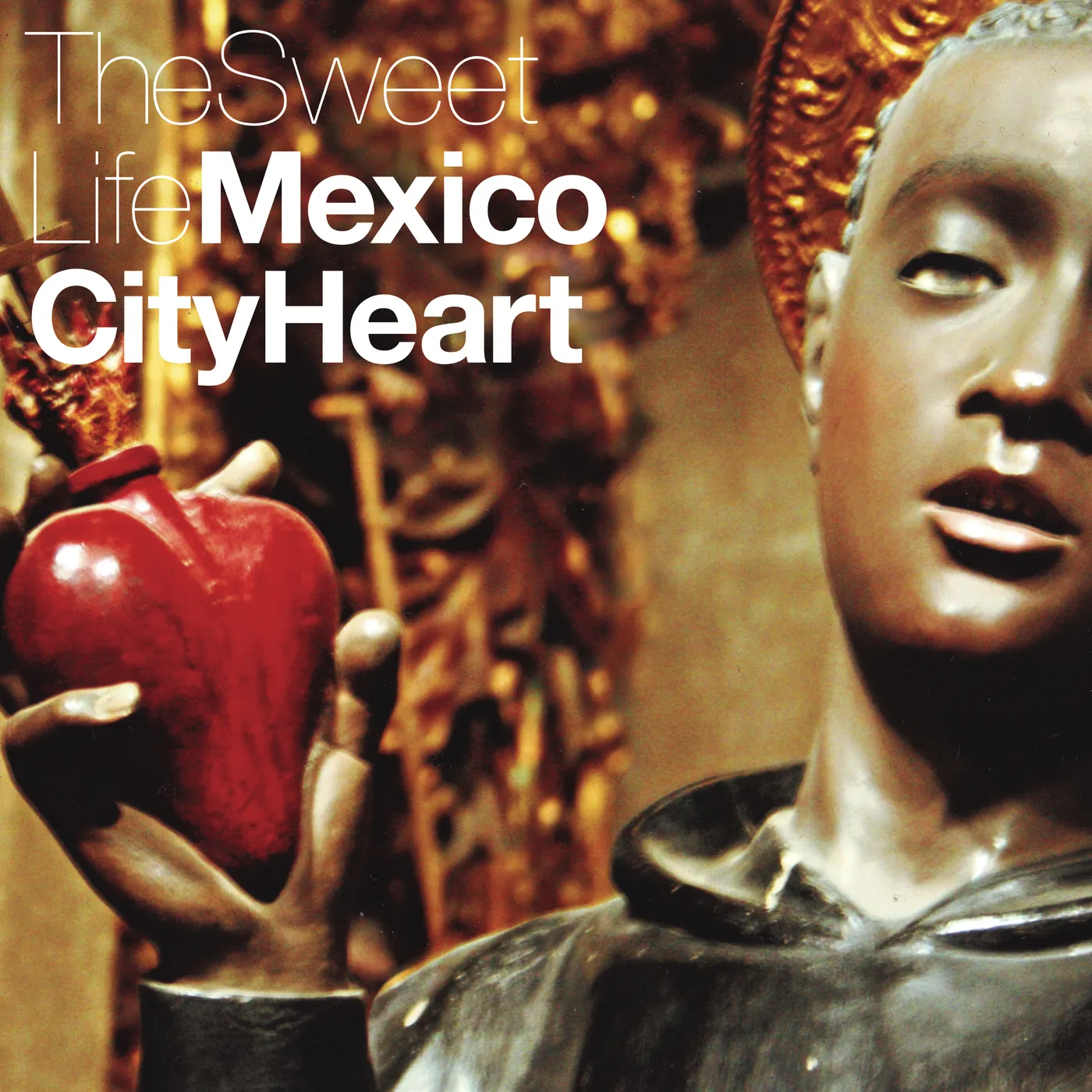 Sweet Life MEXICO CITY HEART Vinyl Record