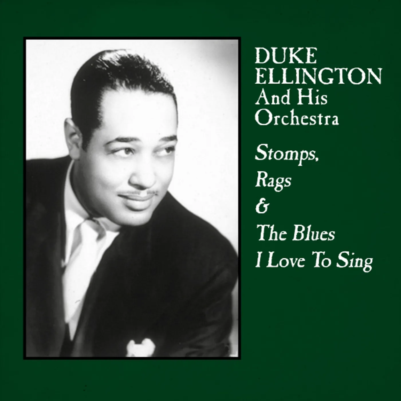 Duke Ellington Stomps, Rags & The Blues I Love To Sing Vinyl Record