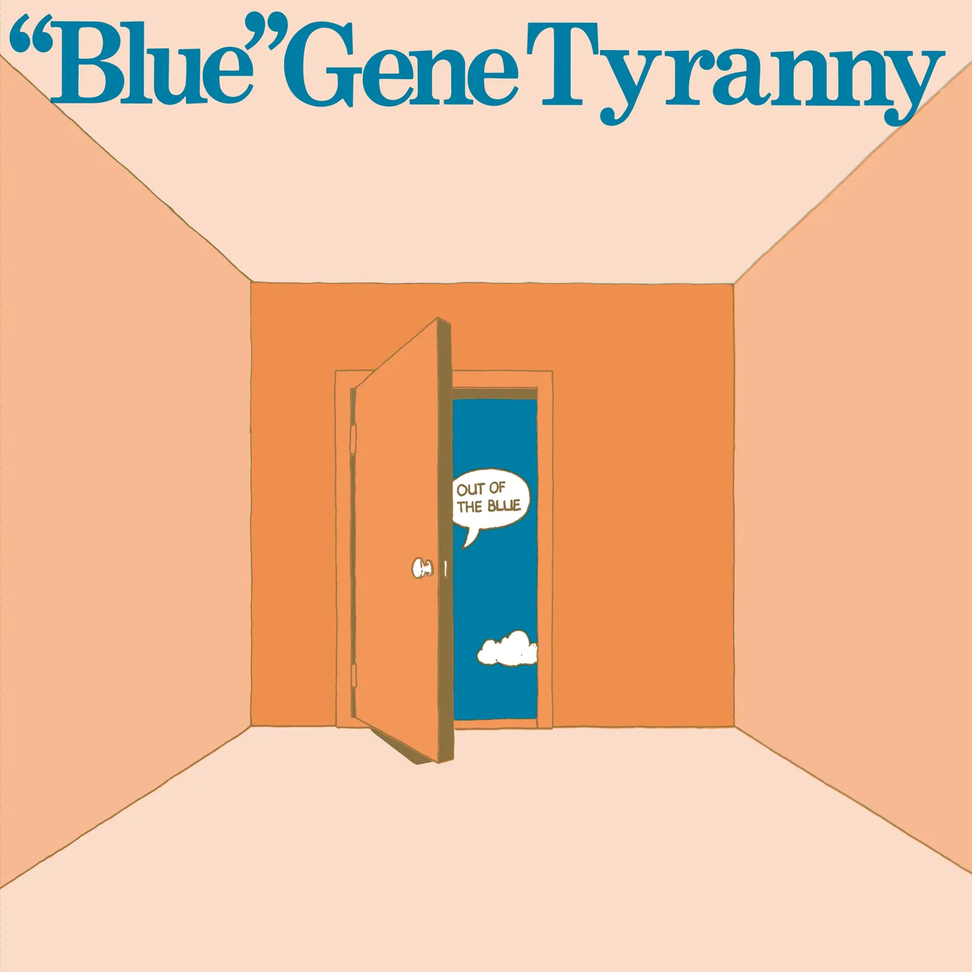 "Blue" Gene Tyranny Out of the Blue Vinyl Record