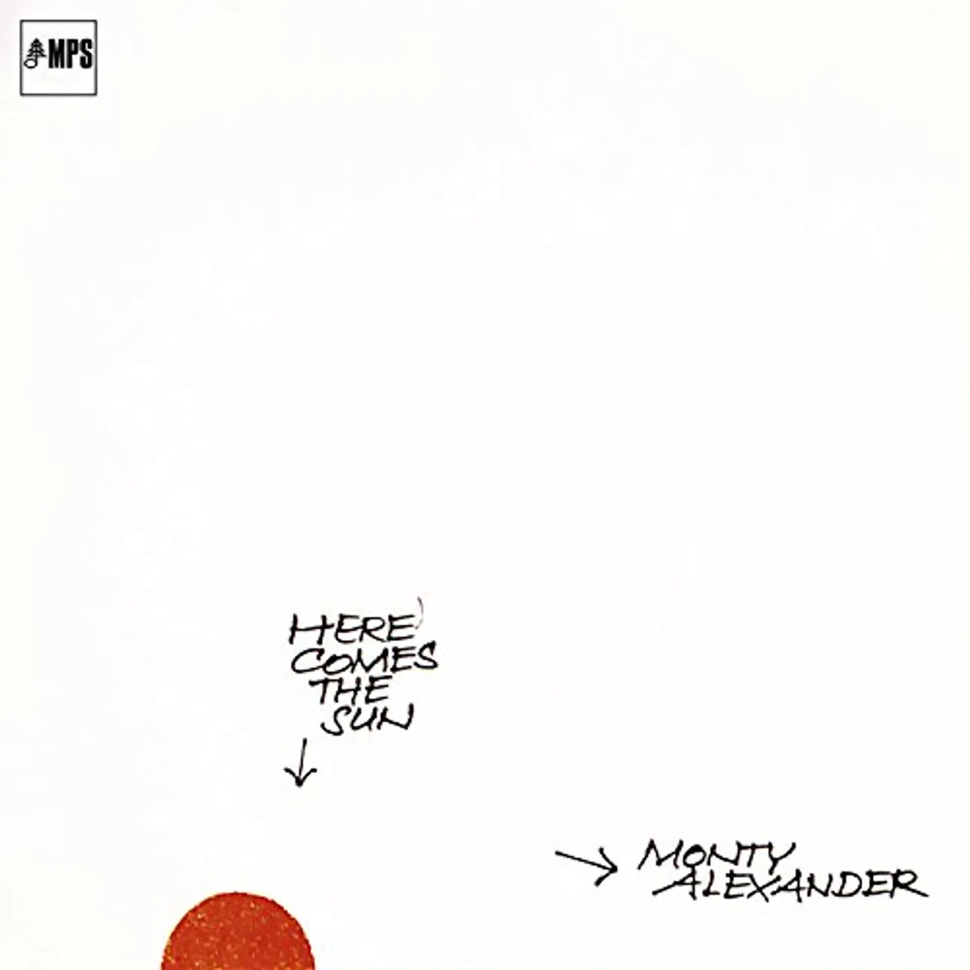 Monty Alexander Here Comes the Sun Vinyl Record