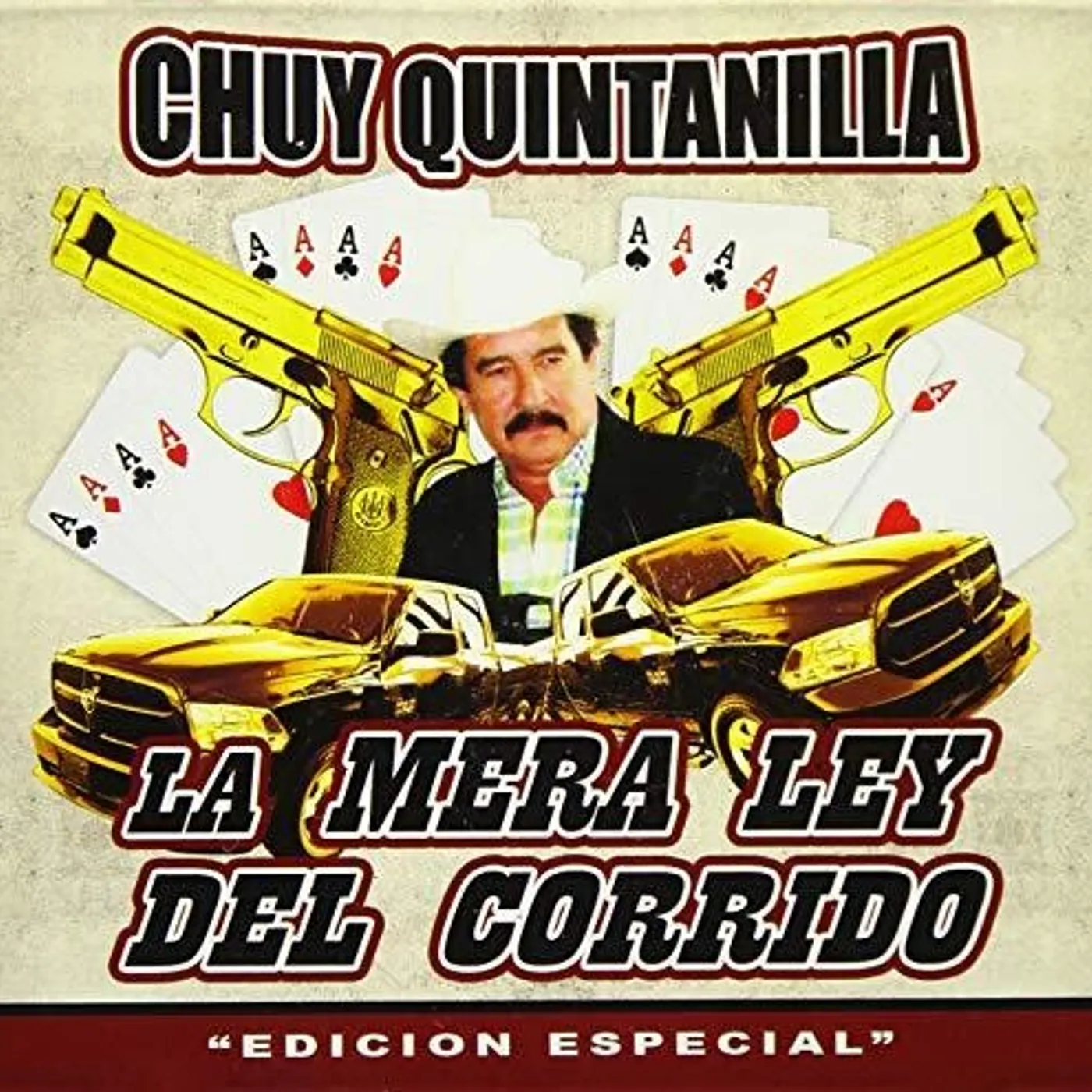 Chuy Quintanilla MERA LEY DEL CORRIDO CD