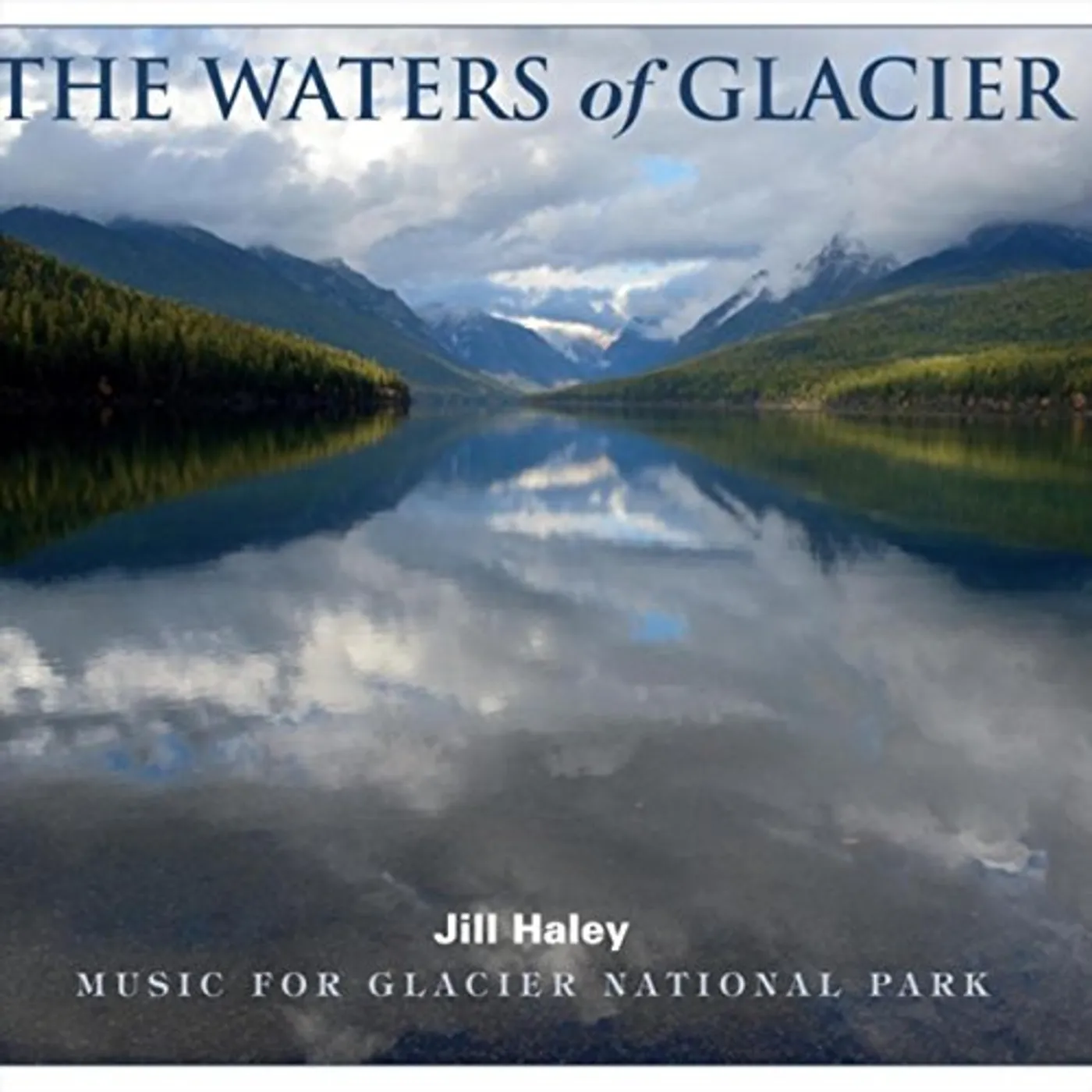 Jill Haley WATERS OF GLACIERS CD