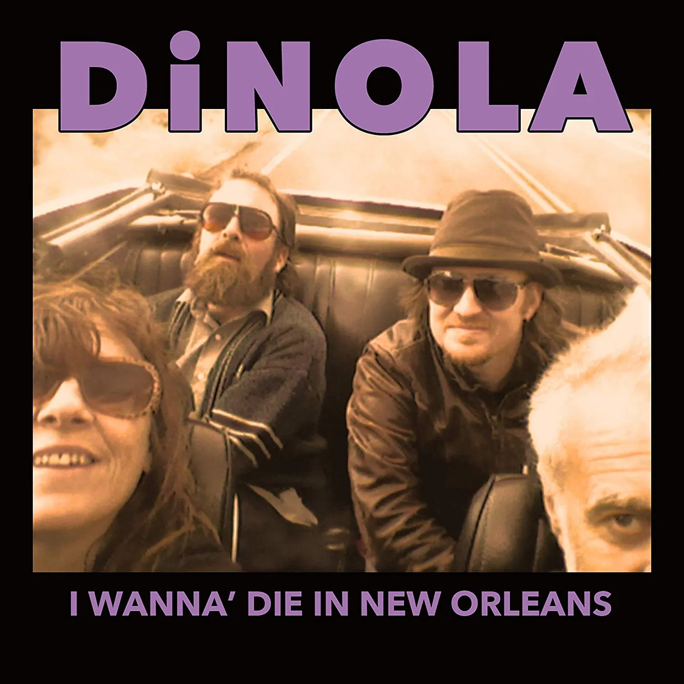 Dinola I WANNA' DIE IN NEW ORLEANS CD