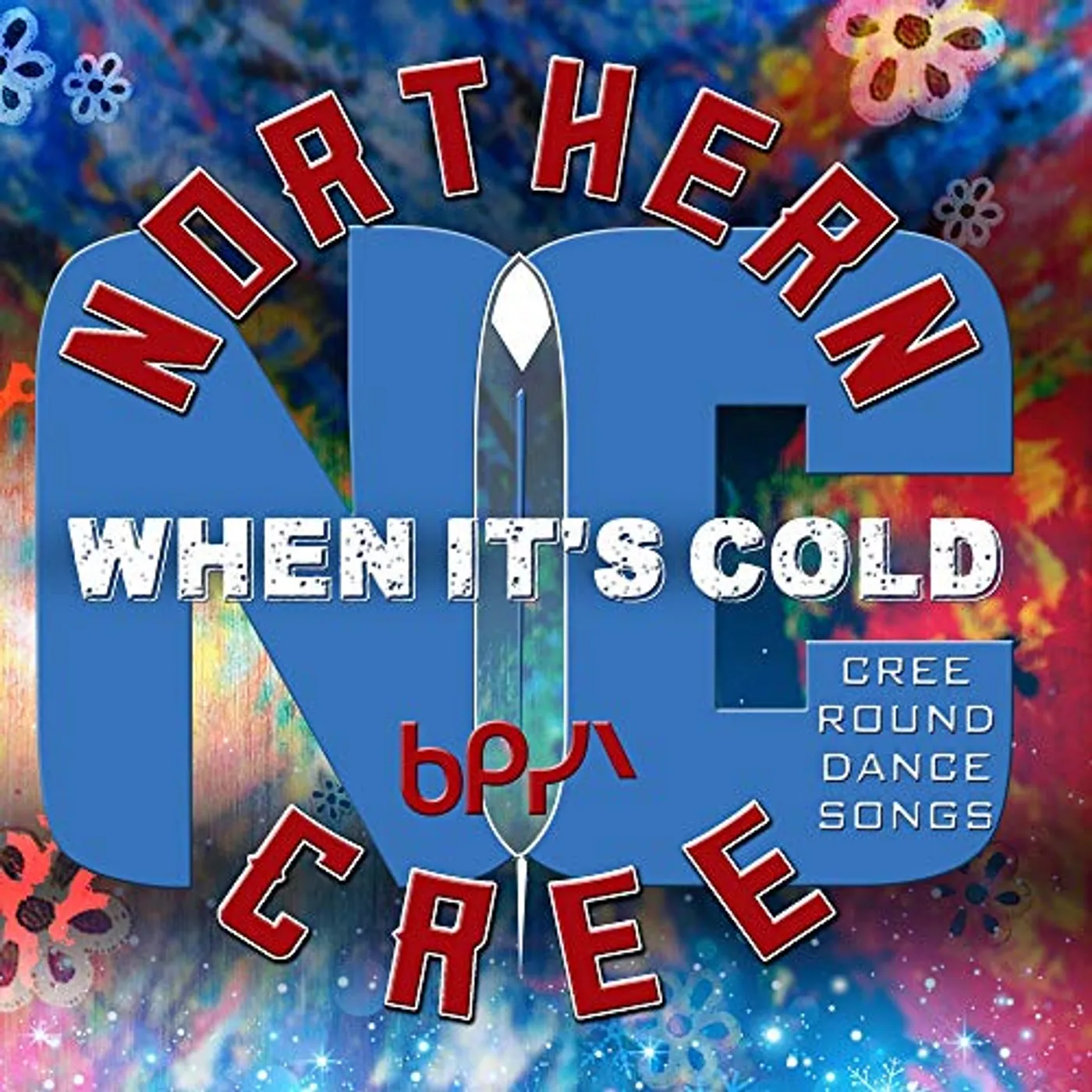Northern Cree WHEN IT'S COLD - CREE ROUND DANCE SONGS CD