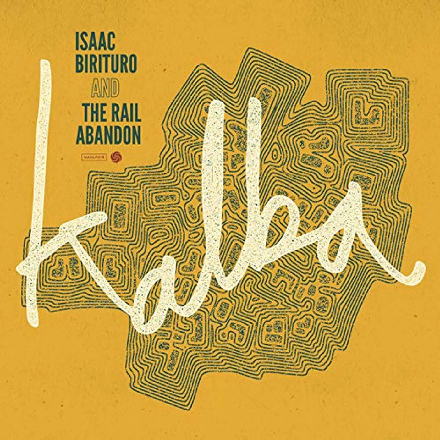 Isaac Birituro & The Rail Abandon KALBA CD