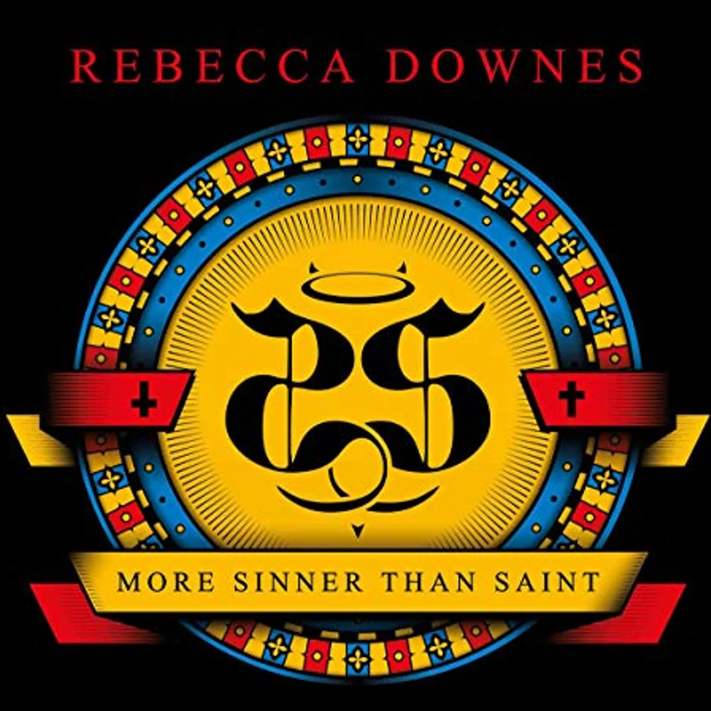 Rebecca Downes MORE SINNER THAN SAINT CD