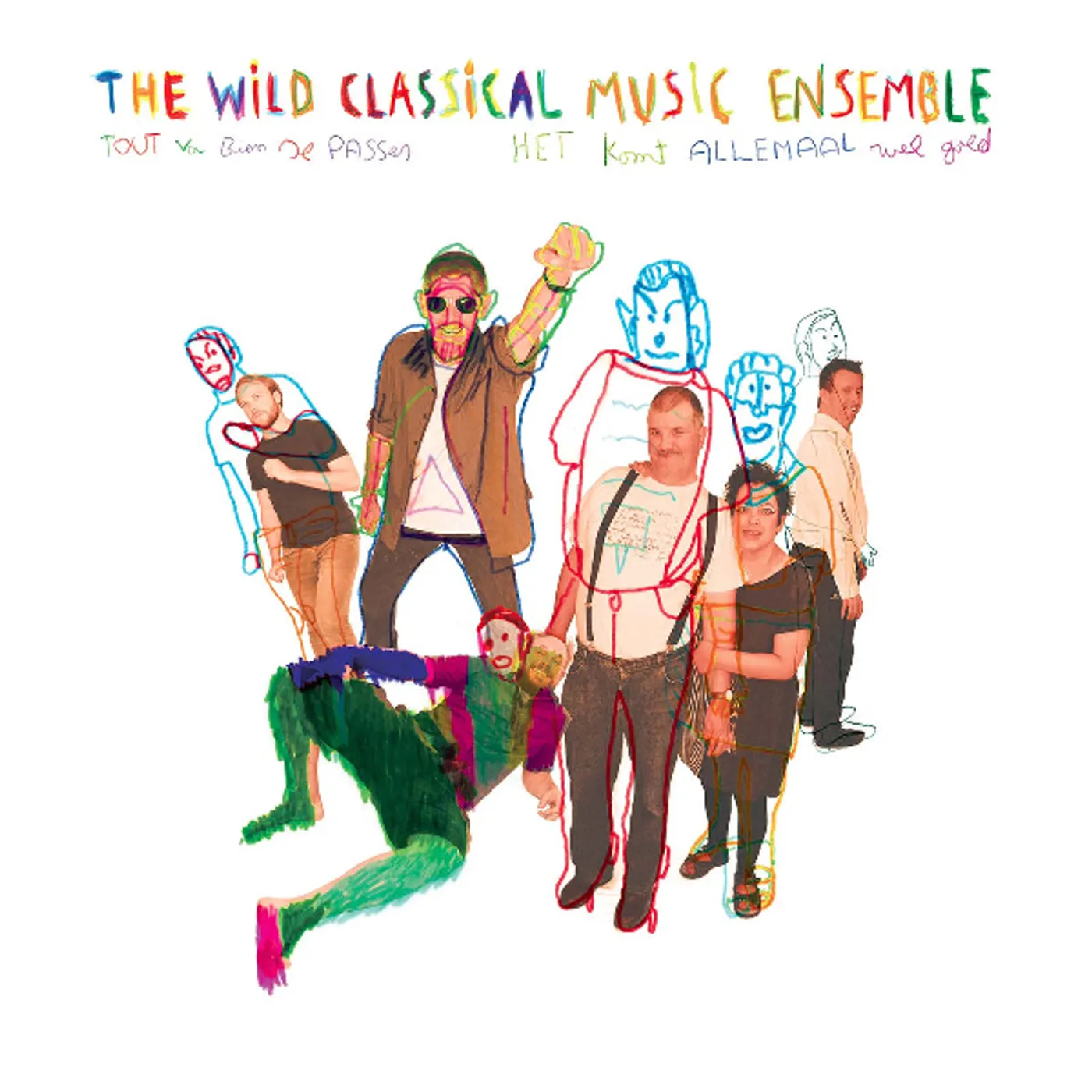 Wild Classical Music TOUT VA BIEN SE PASSER EVERYTHING WILL BE ALRIGHT Vinyl Record