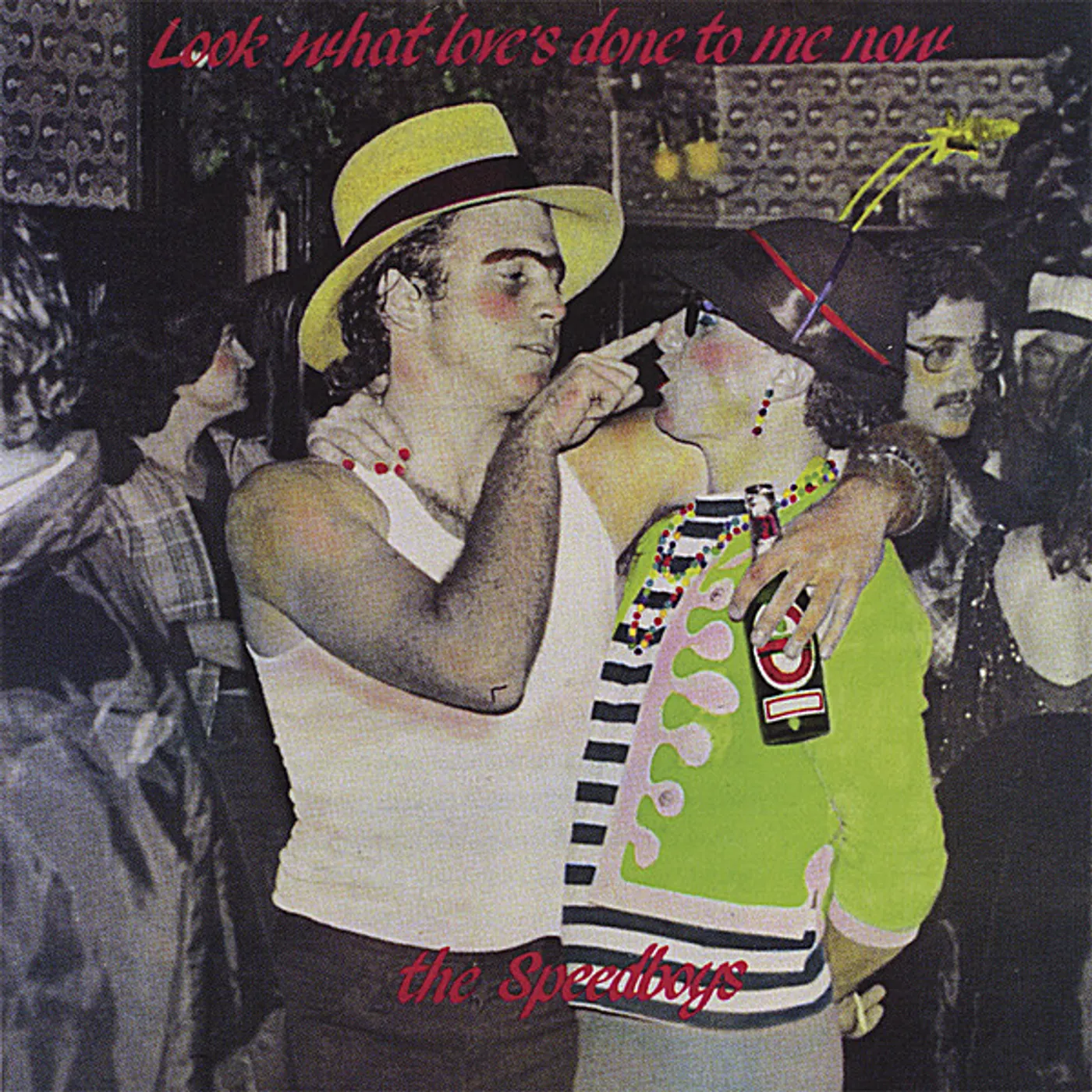 The Speedboys Look What Love's Done To Me Now Vinyl Record