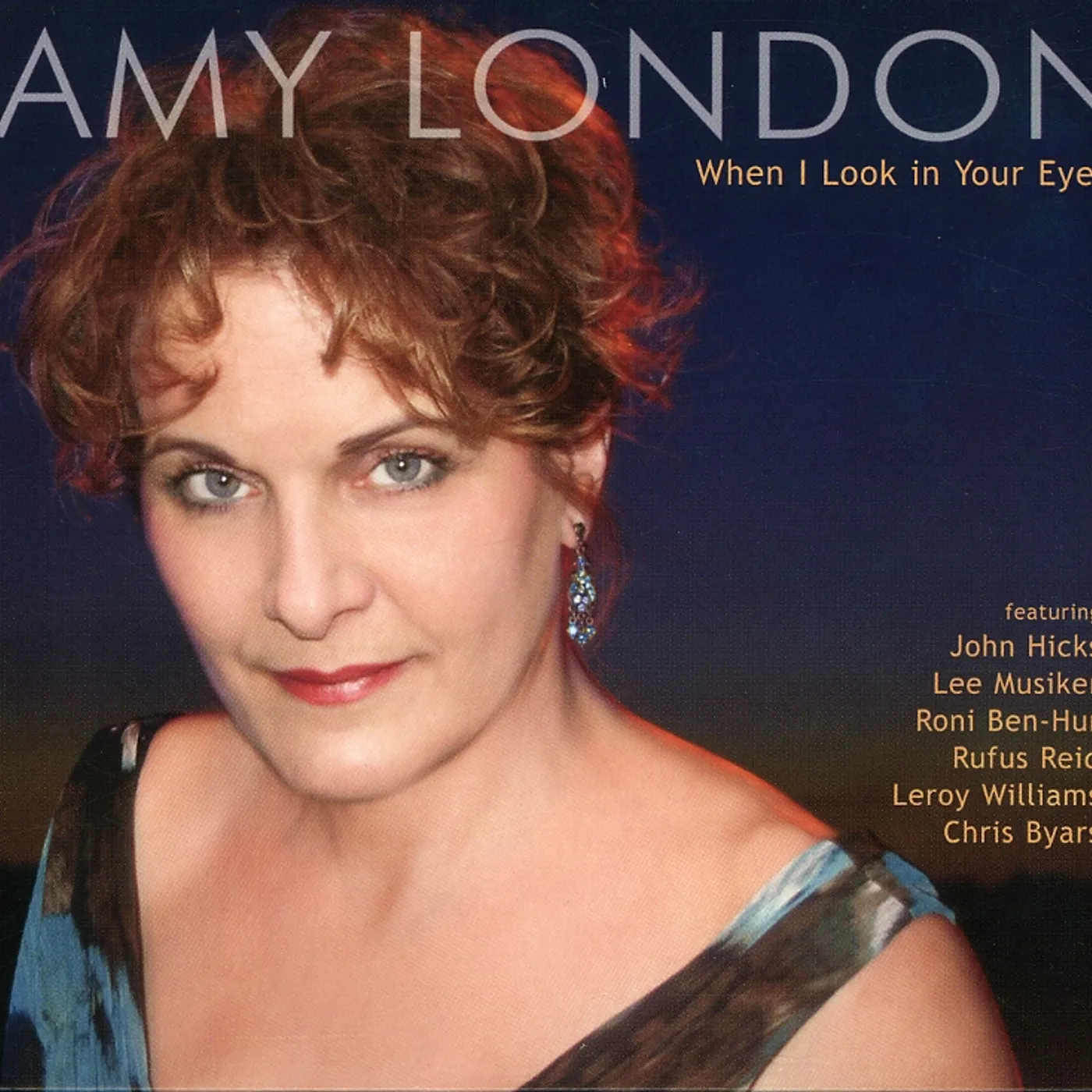 Amy London WHEN I LOOK IN YOUR EYES CD