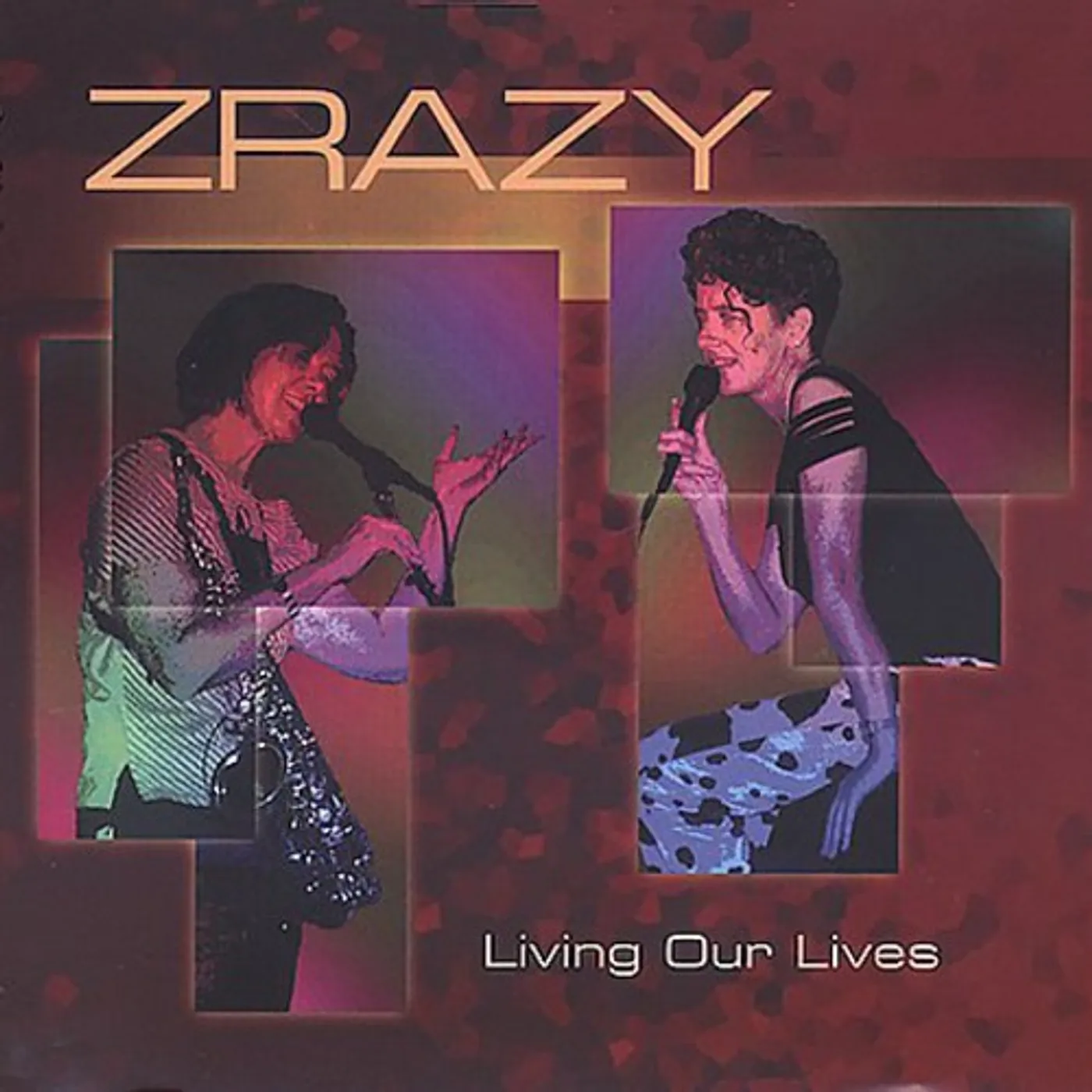 Zrazy LIVING OUR LIVES CD