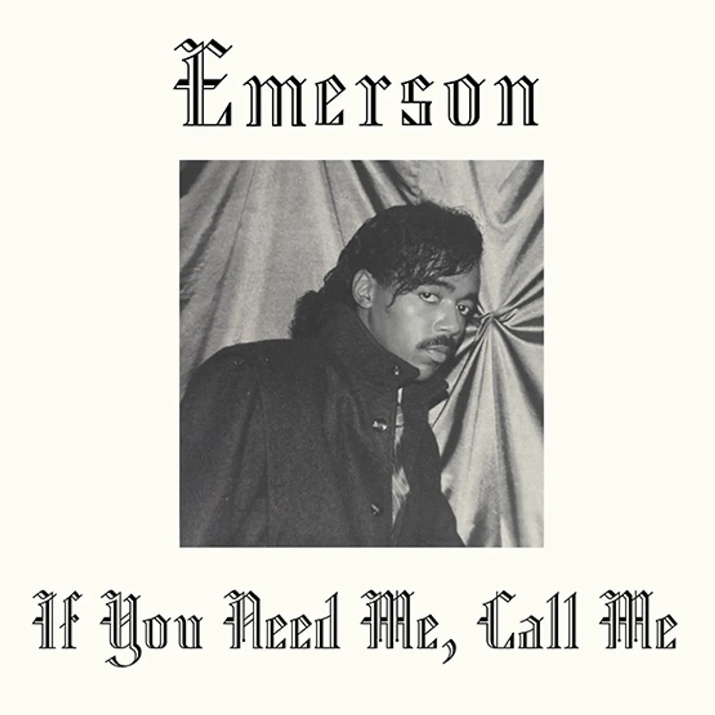 Emerson IF YOU NEED ME CALL ME Vinyl Record