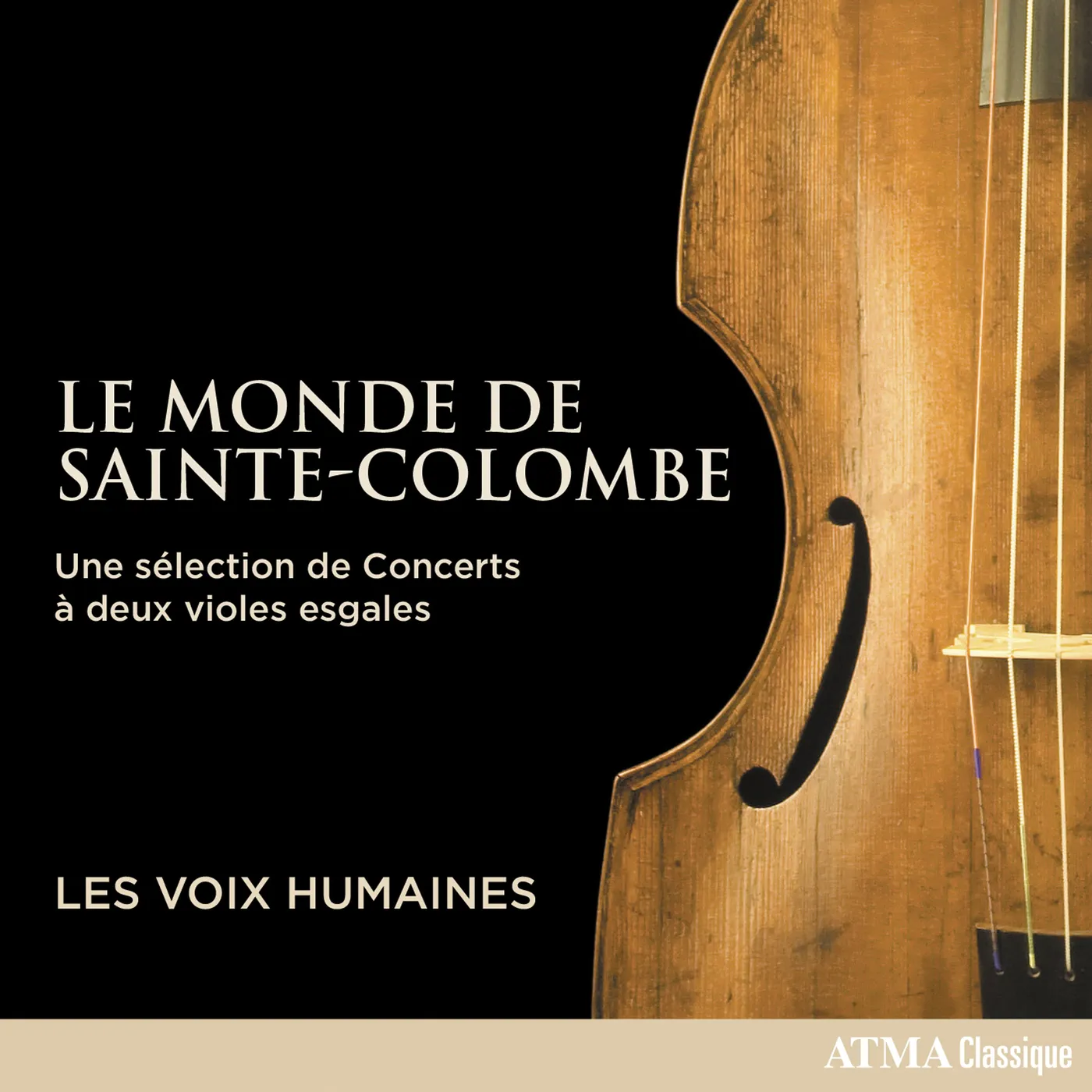 LES VOIX HUMAINES: LE MONDE DE SAINTE-COLOMBE - UNE SELECTION DE CONCERTS A DEUX VIOLES ESGALES CD