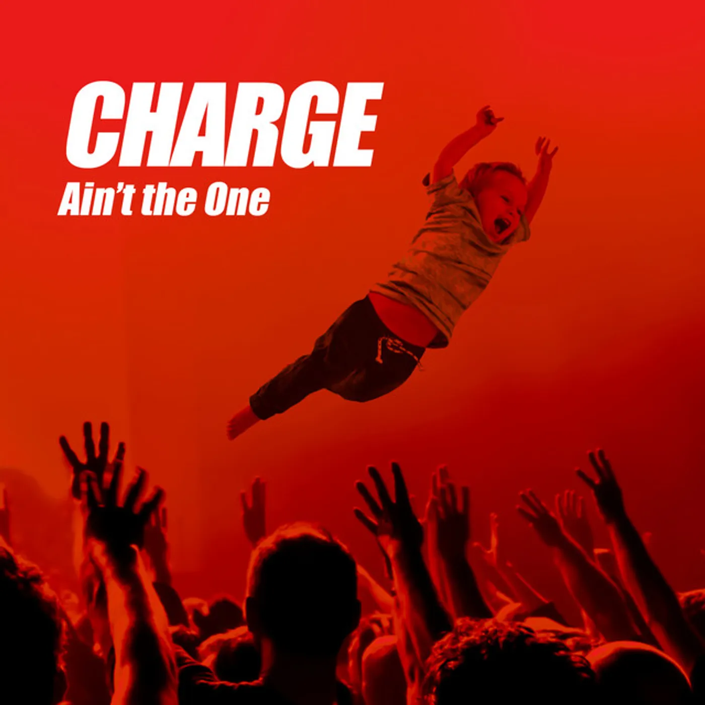 Charge AIN'T THE ONE CD