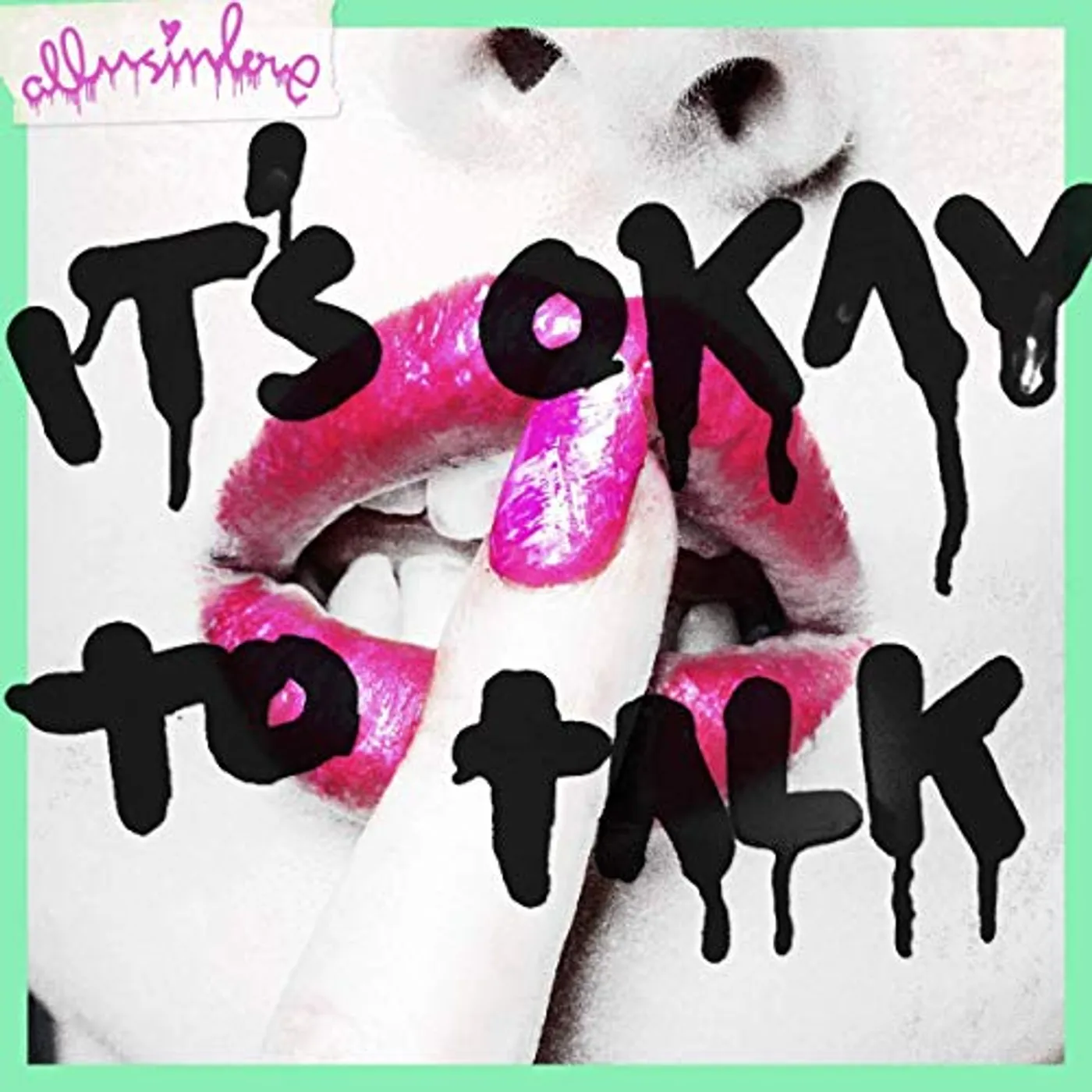 allusinlove IT'S OKAY TO TALK CD