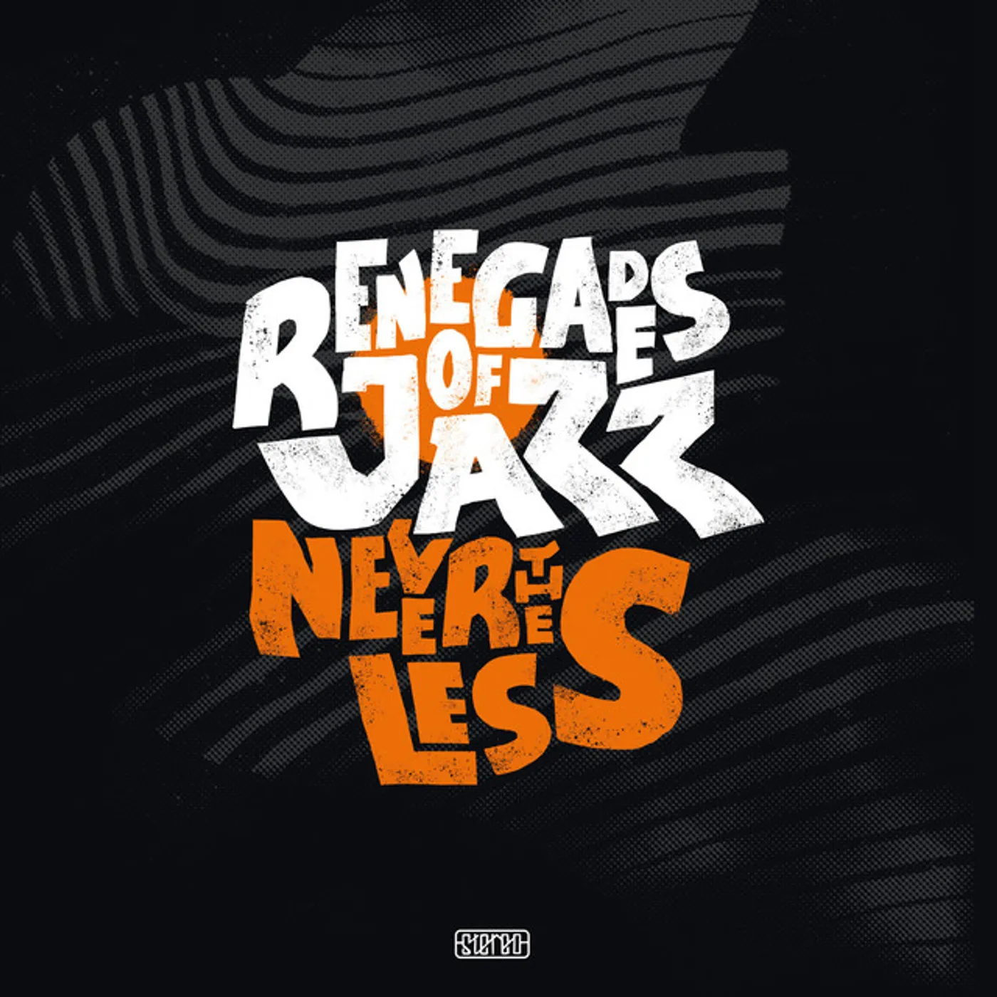 Renegades Of Jazz NEVERTHELESS CD