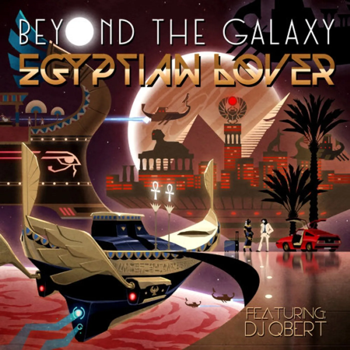 Egyptian Lover & D.J. Q Bert Beyond The Galaxy Vinyl Record