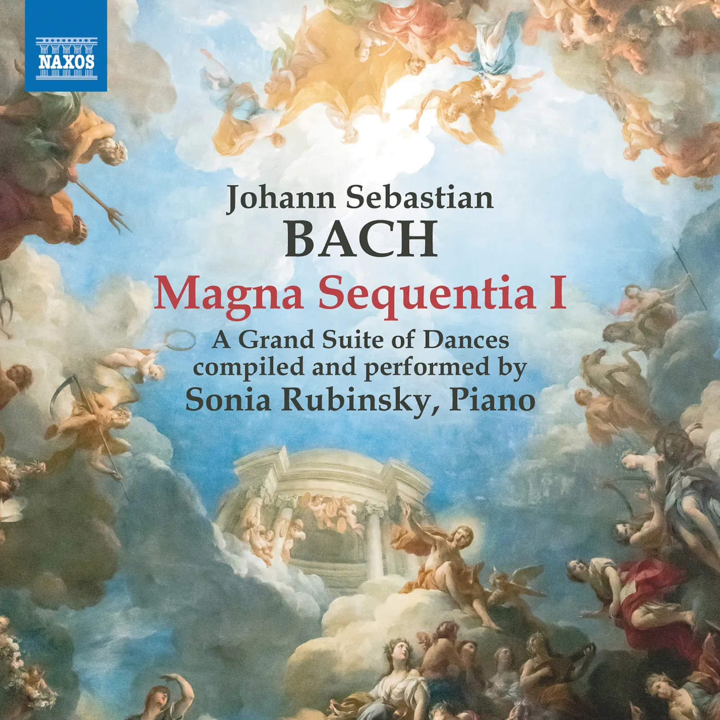 Sonia Rubinsky BACH: MAGNA SEQUENTIA I - A GRAND SUITE OF DANCES CD