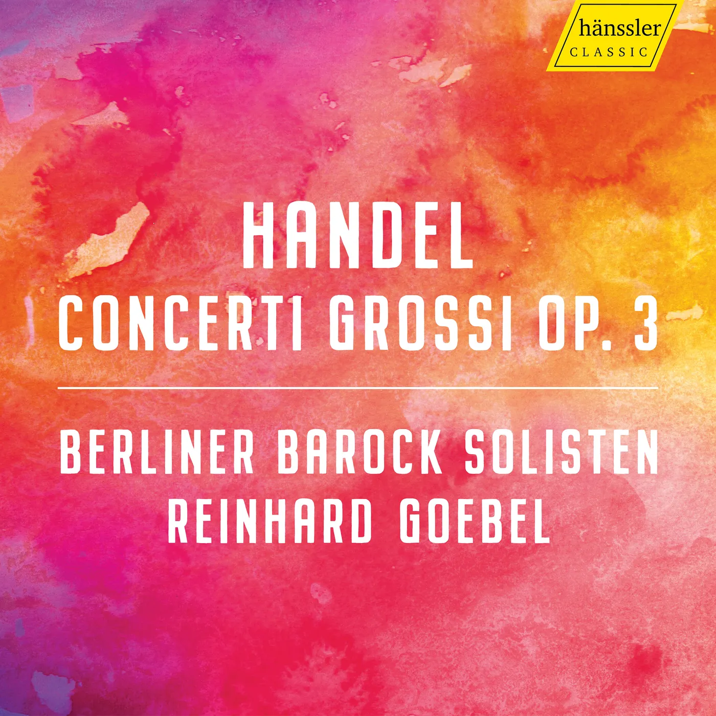 Berliner Barock Solisten HANDEL: CONCERTI GROSSI, OP. 3 CD