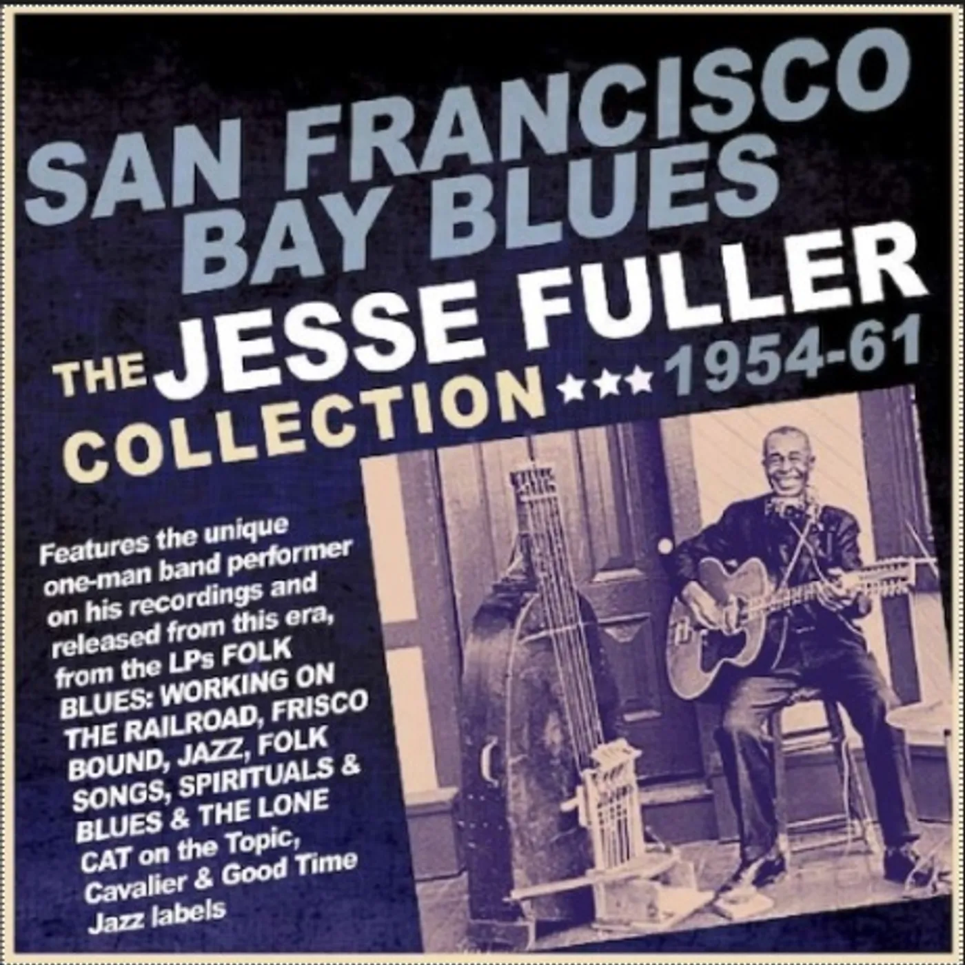 Jesse Fuller SAN FRANCISCO BAY BLUES: COLLECTION 1954-61 CD