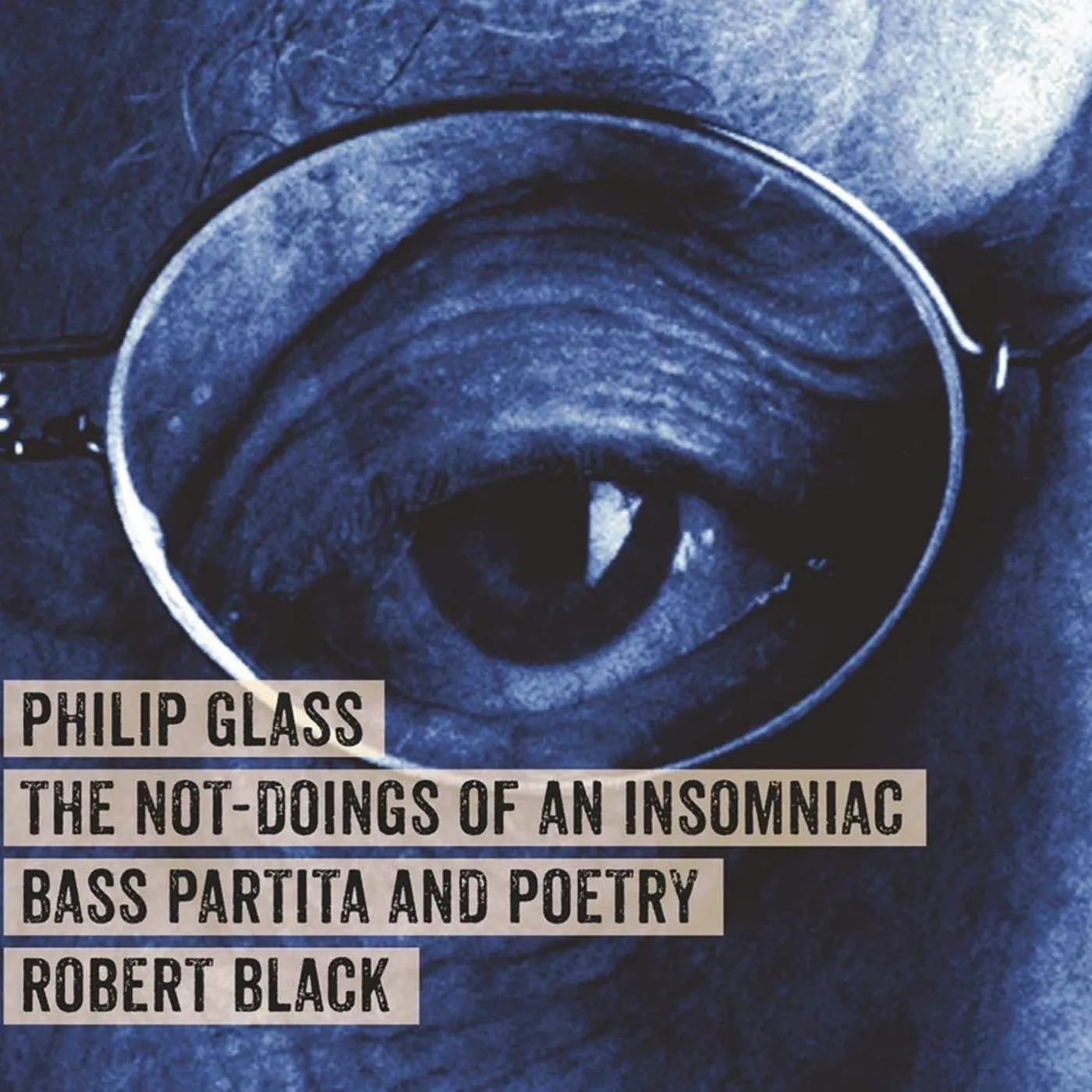 Robert Black GLASS: THE NOT-DOINGS OF AN INSOMNIAC CD