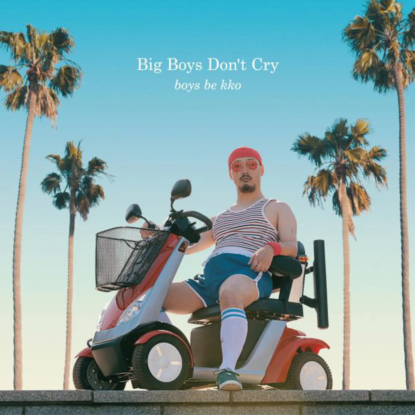 boys be kko Big Boys Don't Cry Vinyl Record