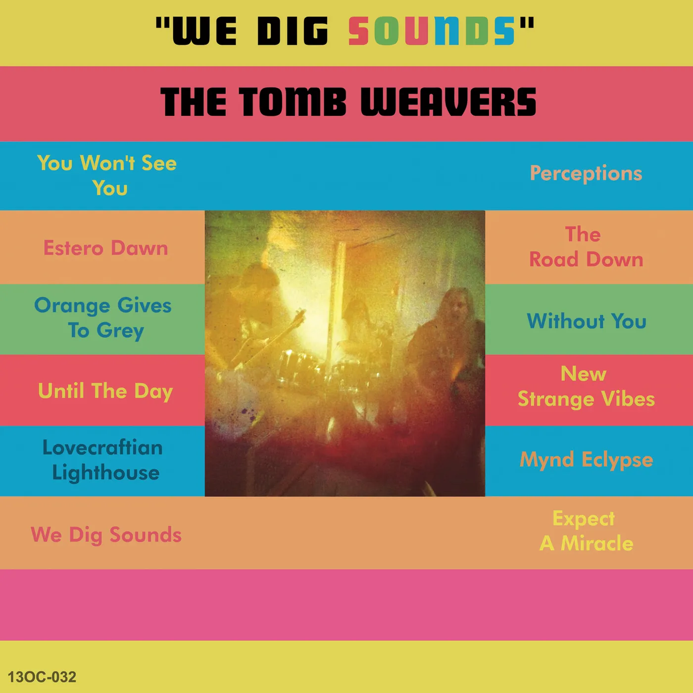 The Tomb Weavers WE DIG SOUNDS Vinyl Record