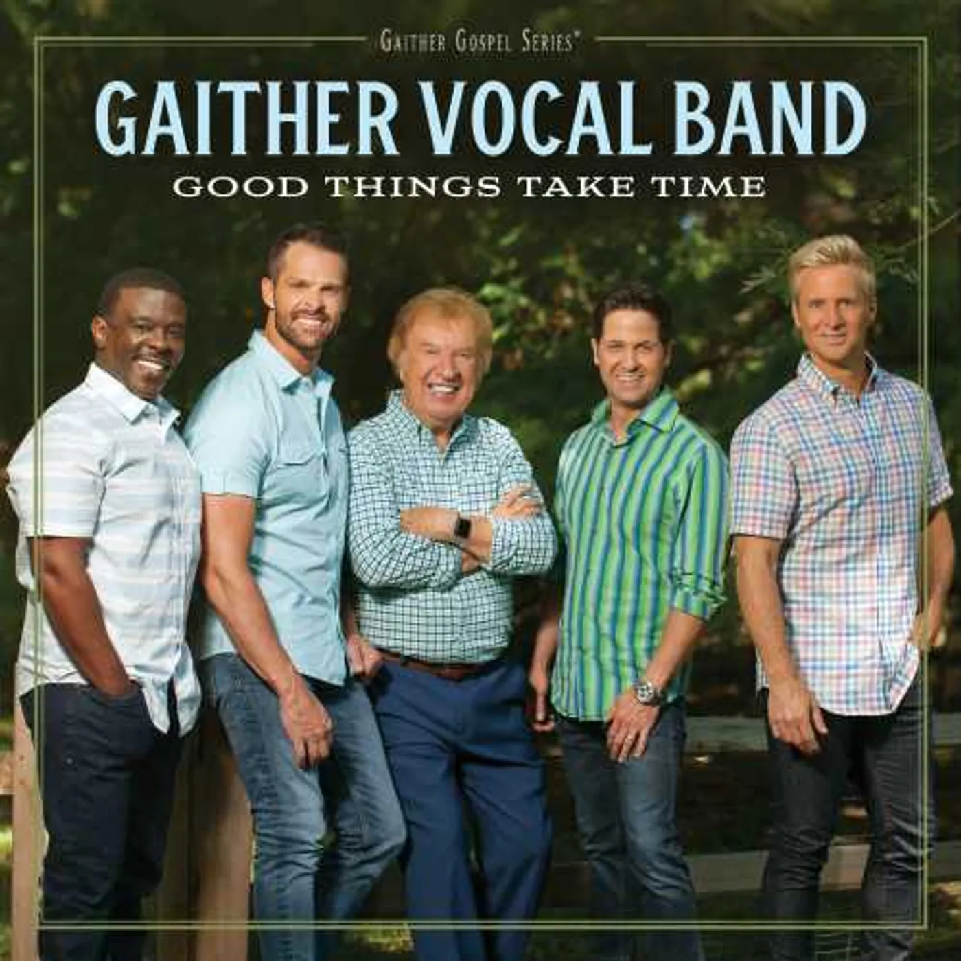 Gaither Vocal Band GOOD THINGS TAKE TIME CD