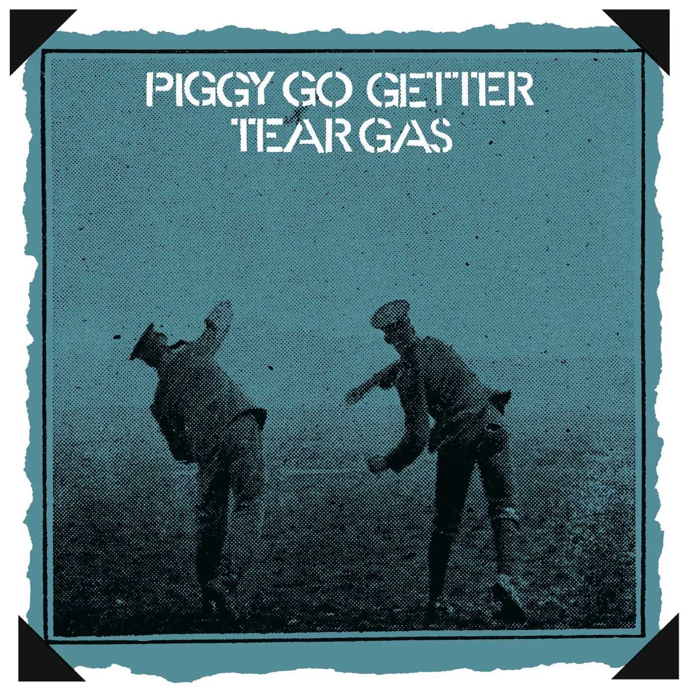 TEAR GAS PIGGY GO GETTER CD