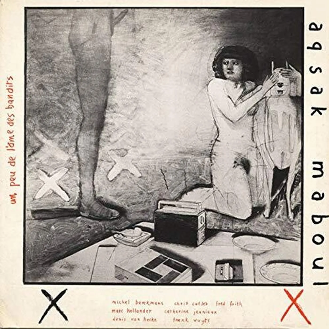 Aksak Maboul UN PEU DE L'AME DES BANDITS CD