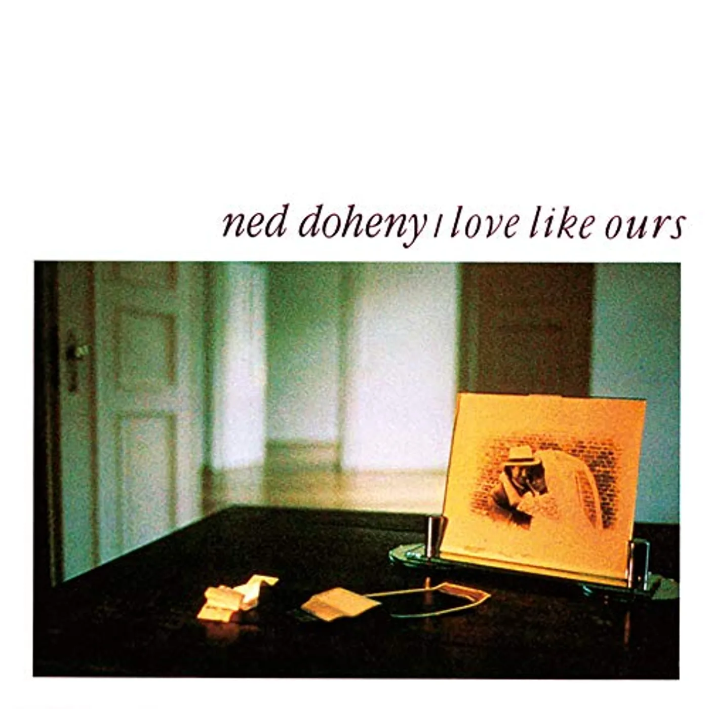 Ned Doheny LOVE LIKE OURS CD