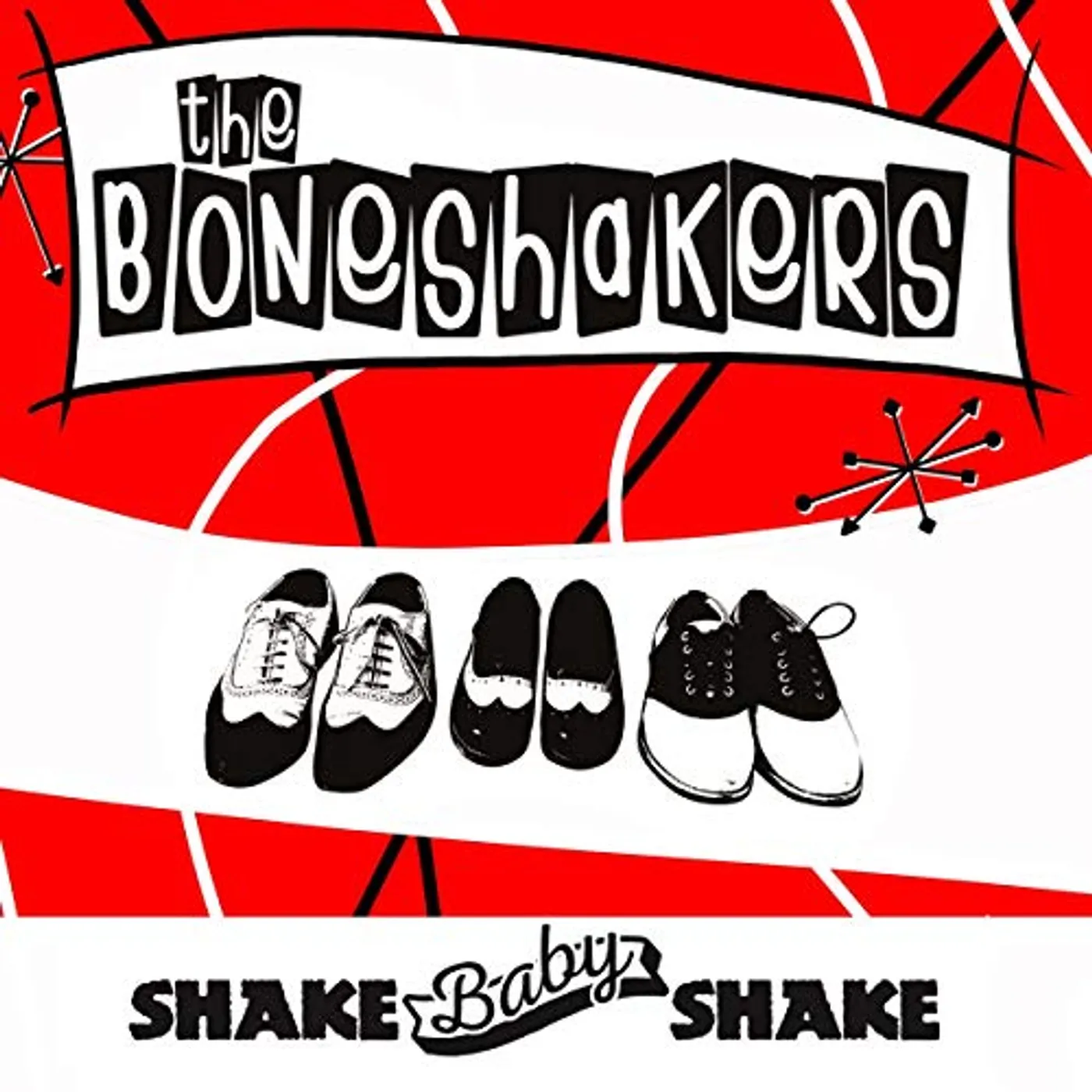 Boneshakers SHAKE BABY SHAKE Vinyl Record
