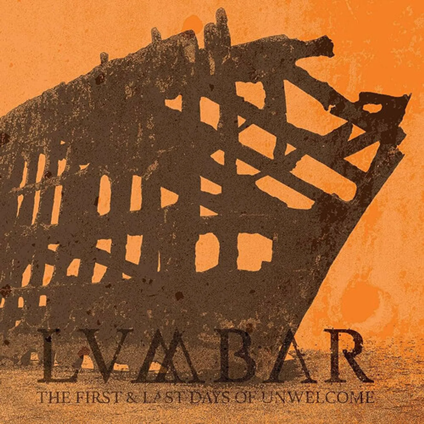 Lumbar FIRST AND LAST DAYS OF UNWELCOME Vinyl Record