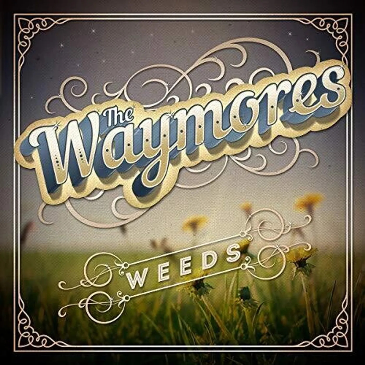 The Waymores Weeds Vinyl Record