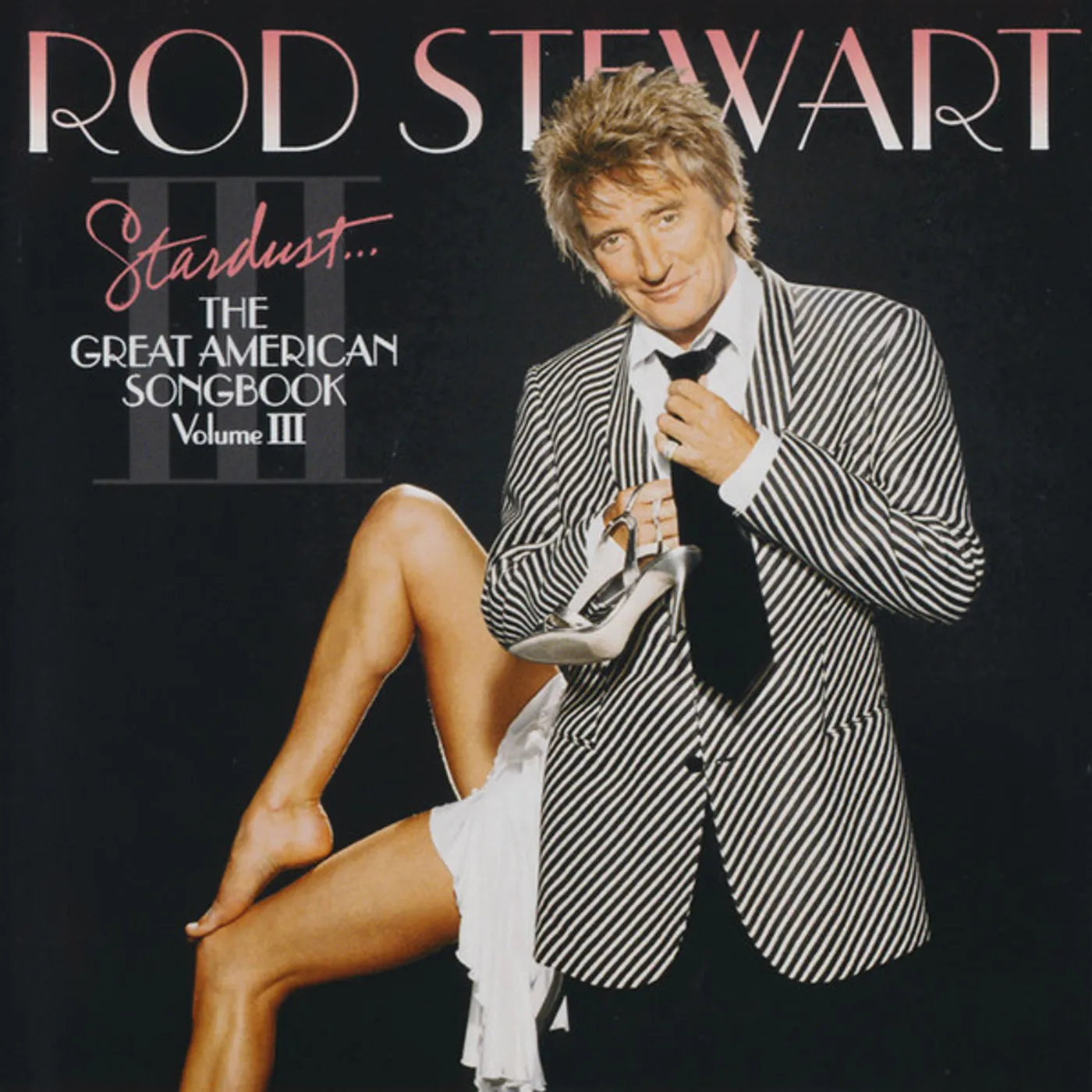 Rod Stewart STARDUST: GREAT AMERICAN SONGBOOK 3 (GOLD SERIES) CD