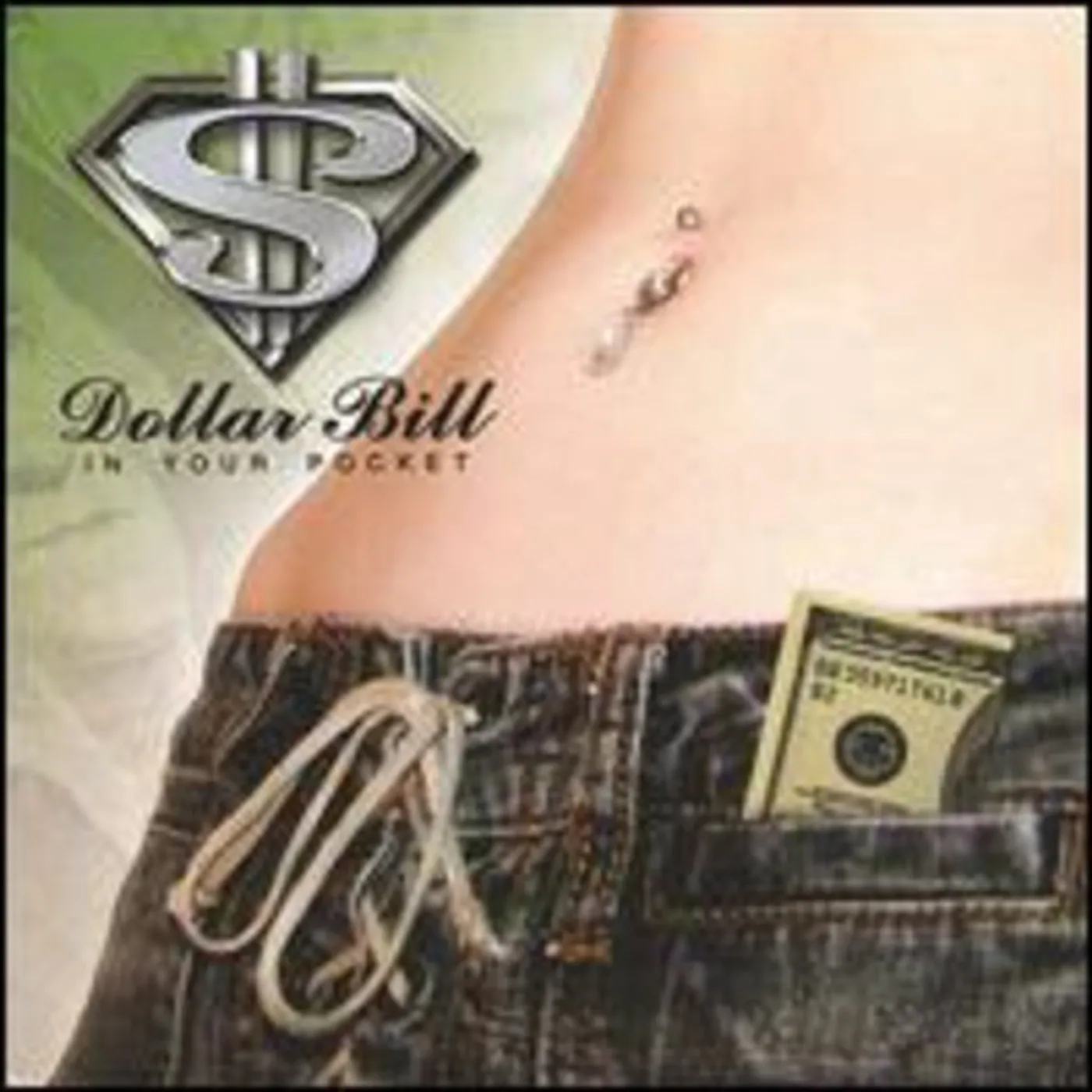 Dollar Bill IN YOUR POCKET CD