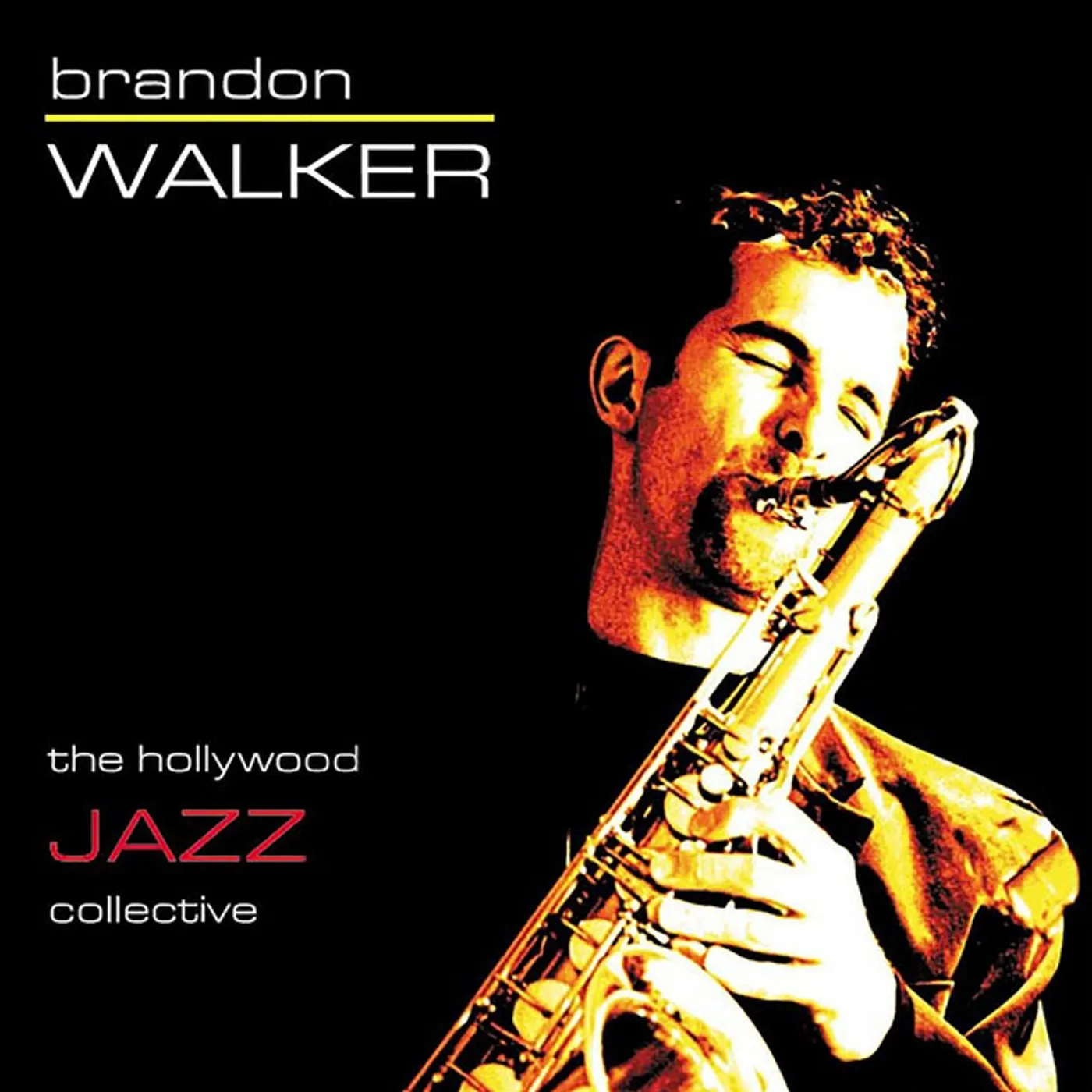 Brandon Walker HOLLYWOOD JAZZ COLLECTIVE CD