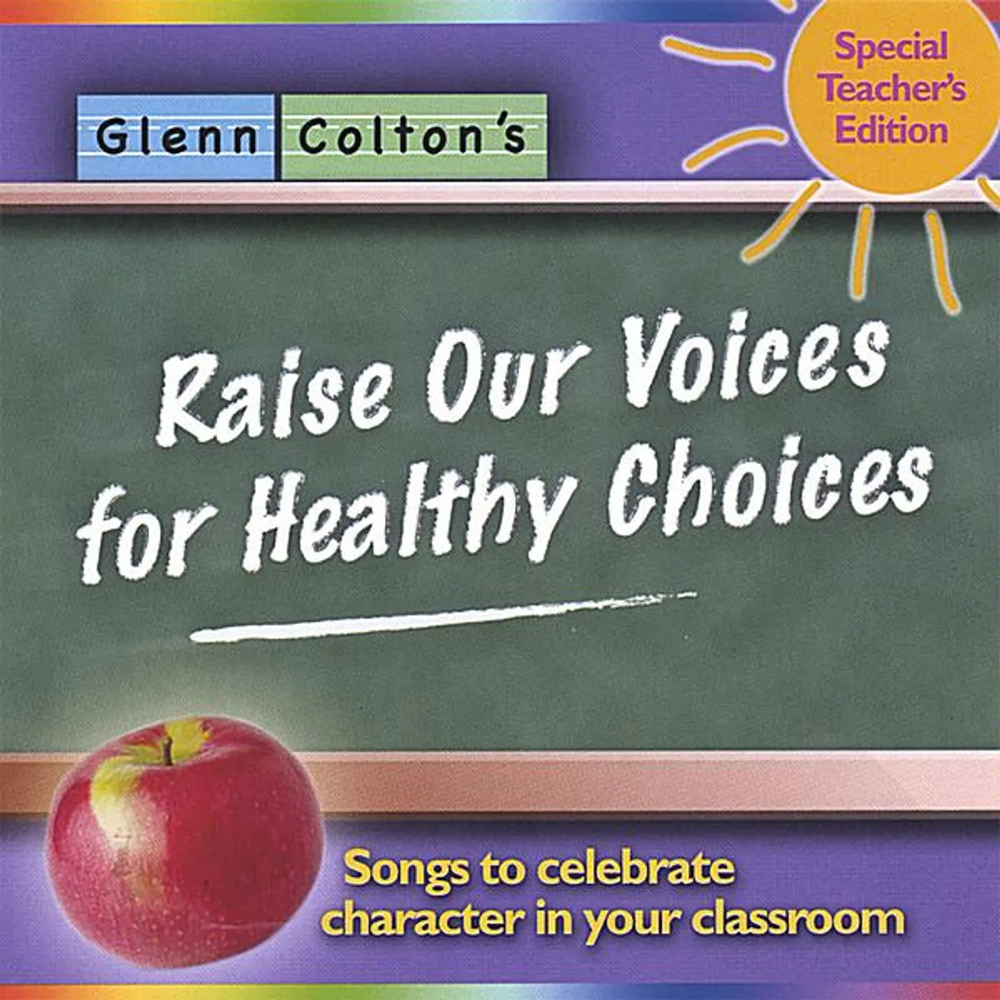 Glenn Colton RAISE OUR VOICES FOR HEALTHY CHOICES / SONGS TO CD