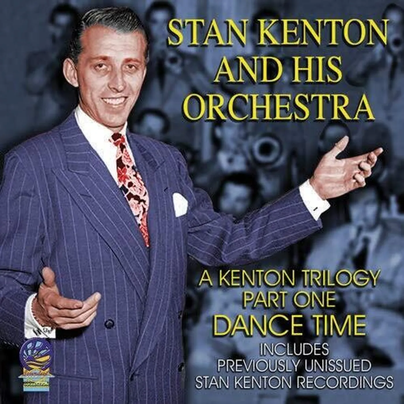 Stan Kenton & His Orchestra KENTON TRILOGY PART ONE DANCE TIME CD